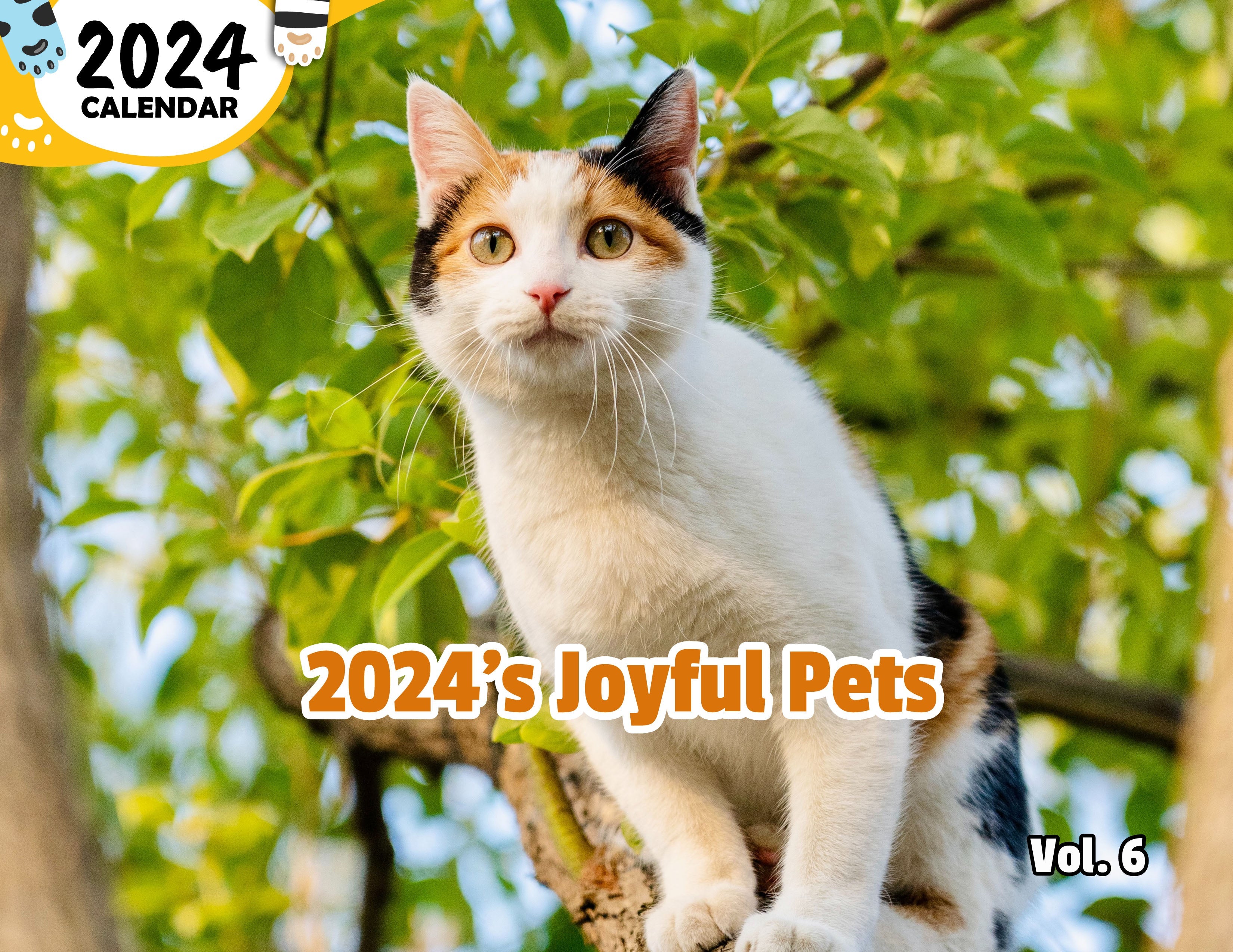 2024's Joyful Pets Volume Six: 2024 Wall Calendar (Published)