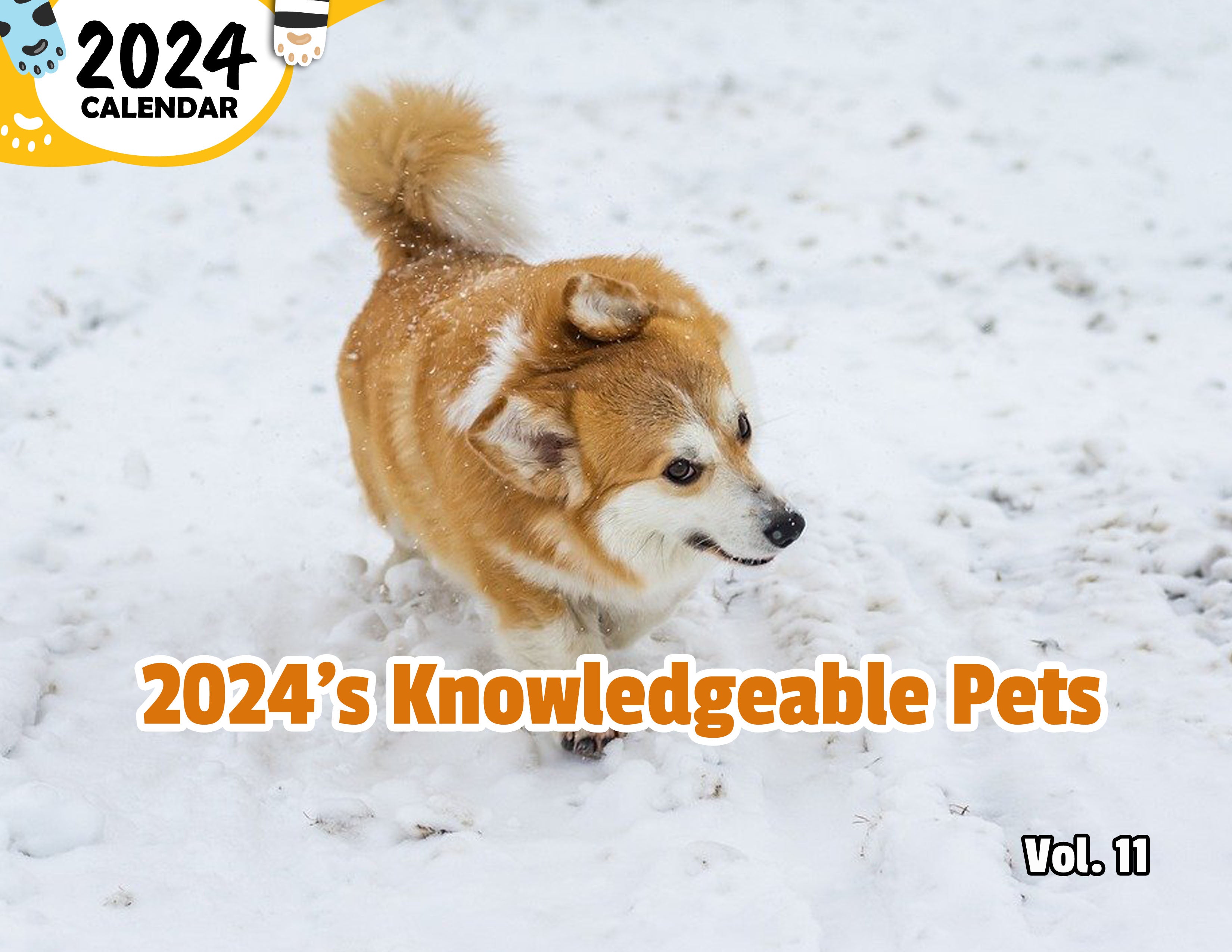 2024's Knowledgeable Pets Volume Eleven: 2024 Wall Calendar (Published)