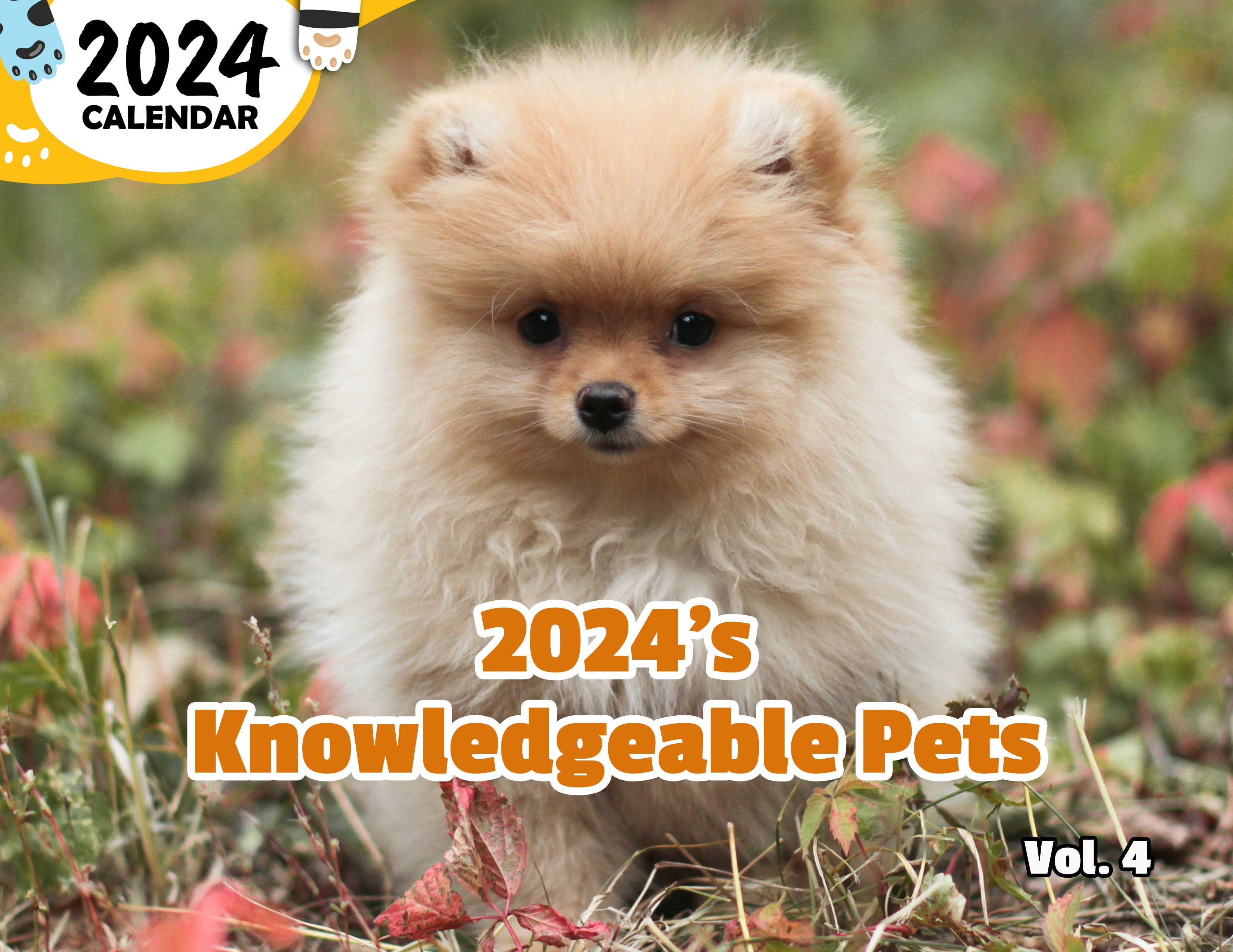 2024's Knowledgeable Pets Volume Four: 2024 Wall Calendar (Published)