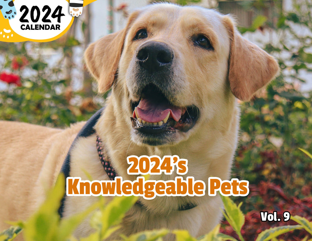 2024's Knowledgeable Pets Volume Nine: 2024 Wall Calendar (Published)