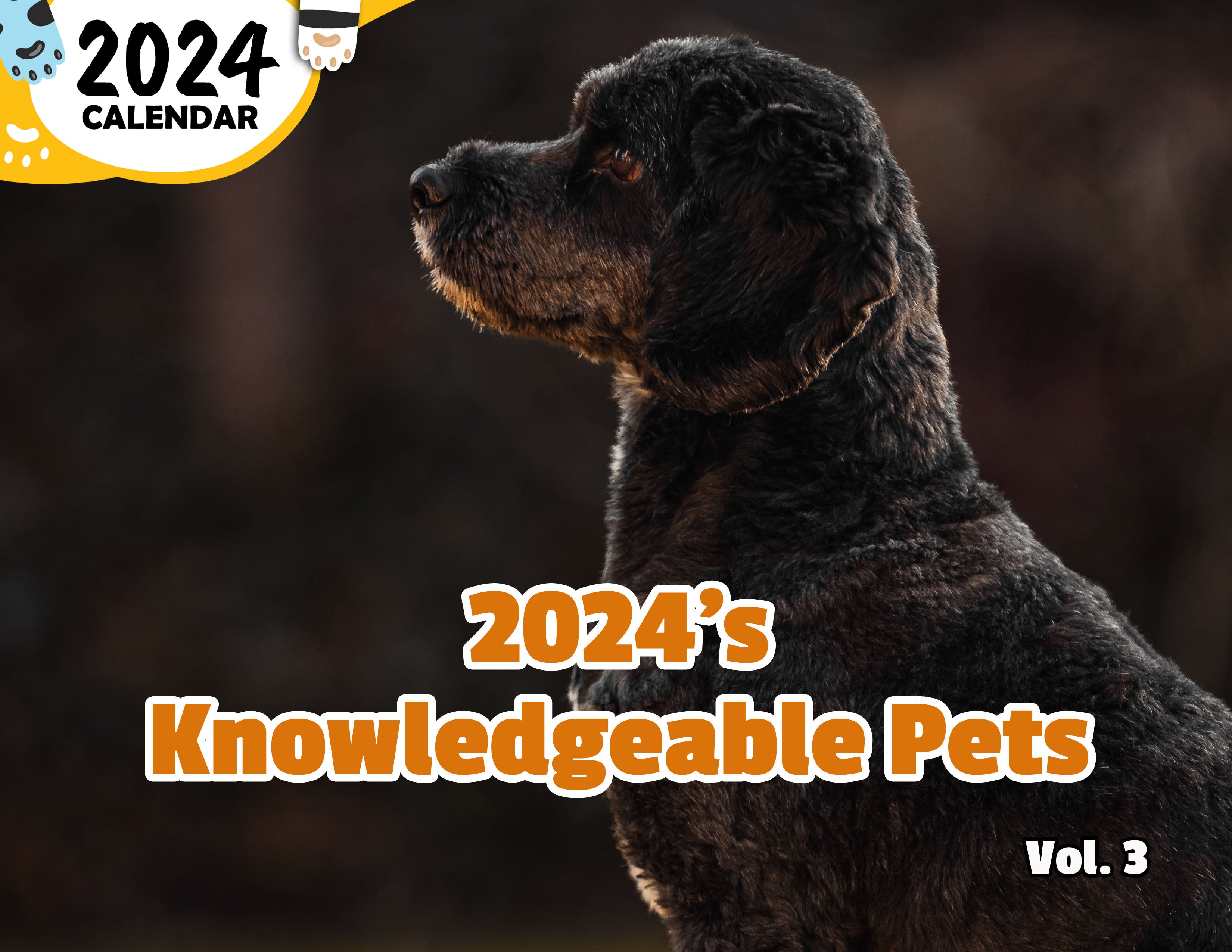 2024's Knowledgeable Pets Volume Three: 2024 Wall Calendar (Published)