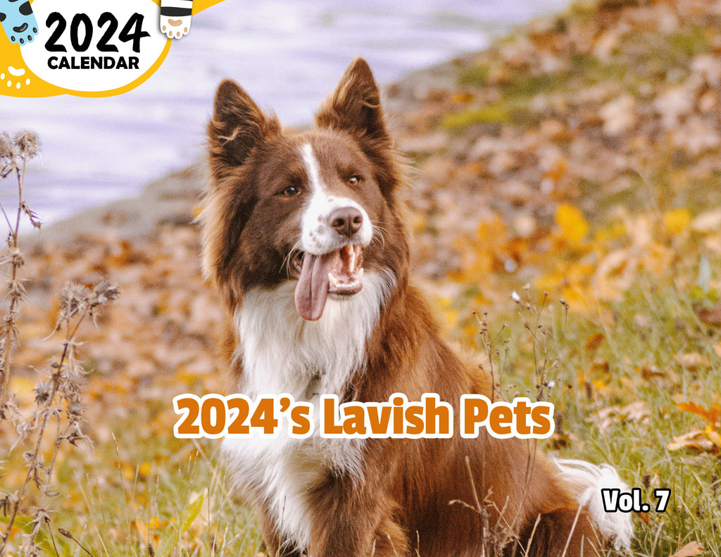 2024's Lavish Pets Volume Seven: 2024 Wall Calendar (Published)