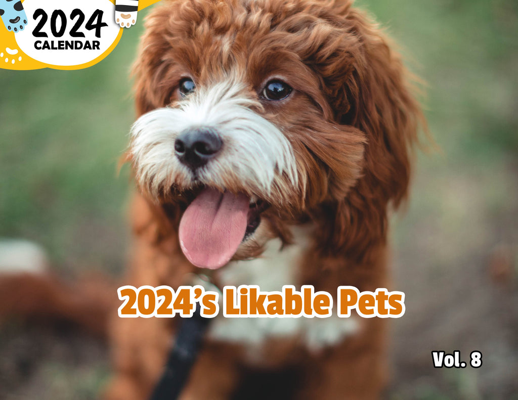 2024's Likable Pets Volume Eight: 2024 Wall Calendar (Published)