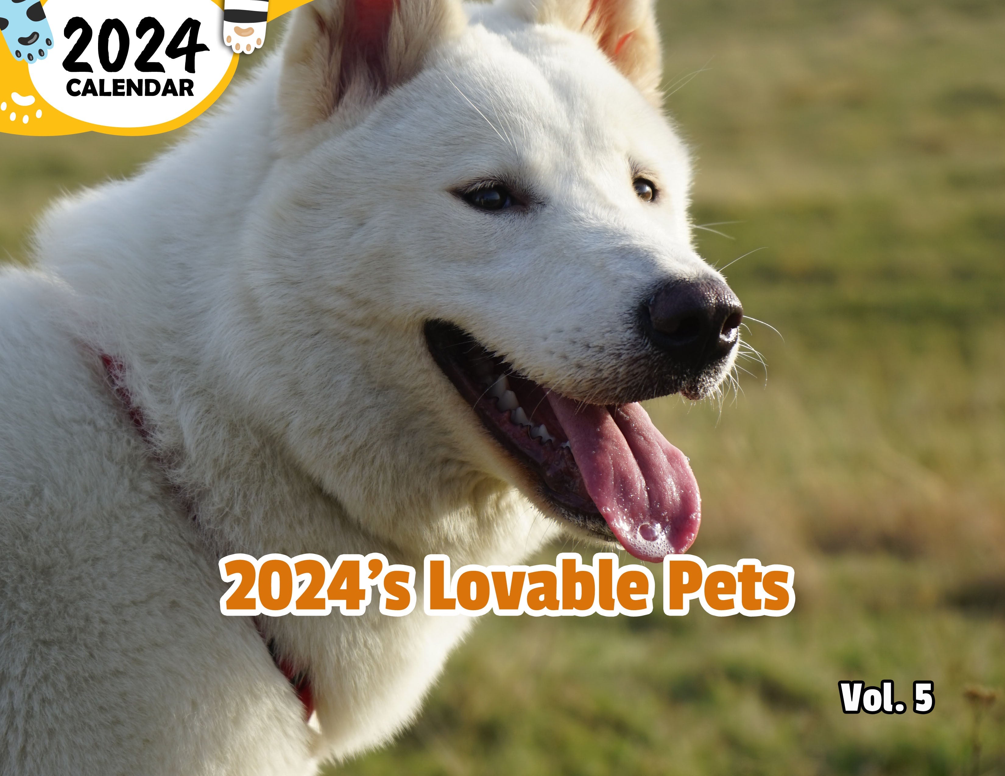 2024's Lovable Pets Volume Five: 2024 Wall Calendar (Published)