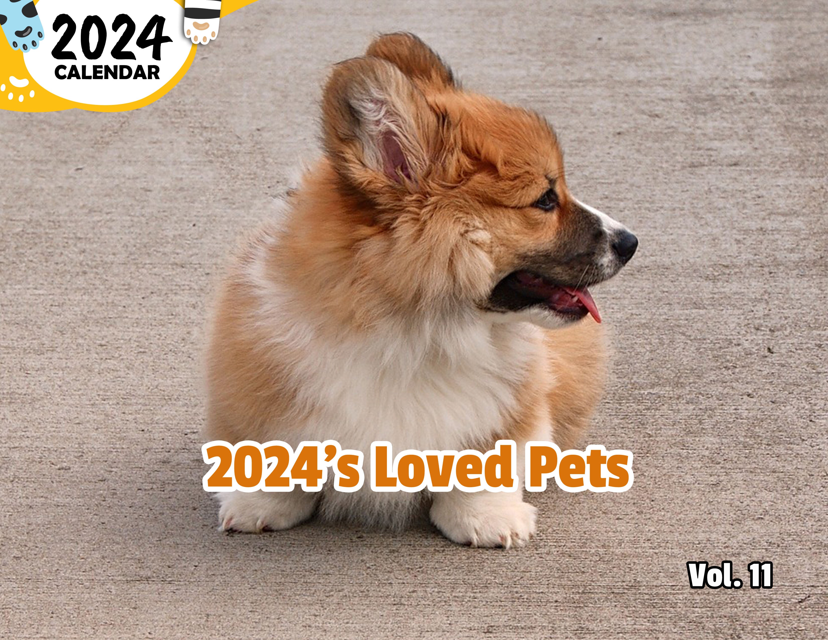 2024's Loved Pets Volume Eleven: 2024 Wall Calendar (Published)