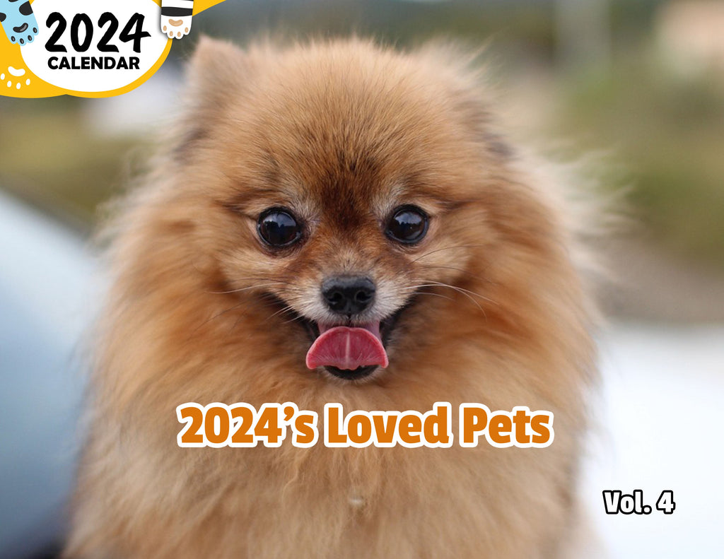 2024's Loved Pets Volume Four: 2024 Wall Calendar (Published)