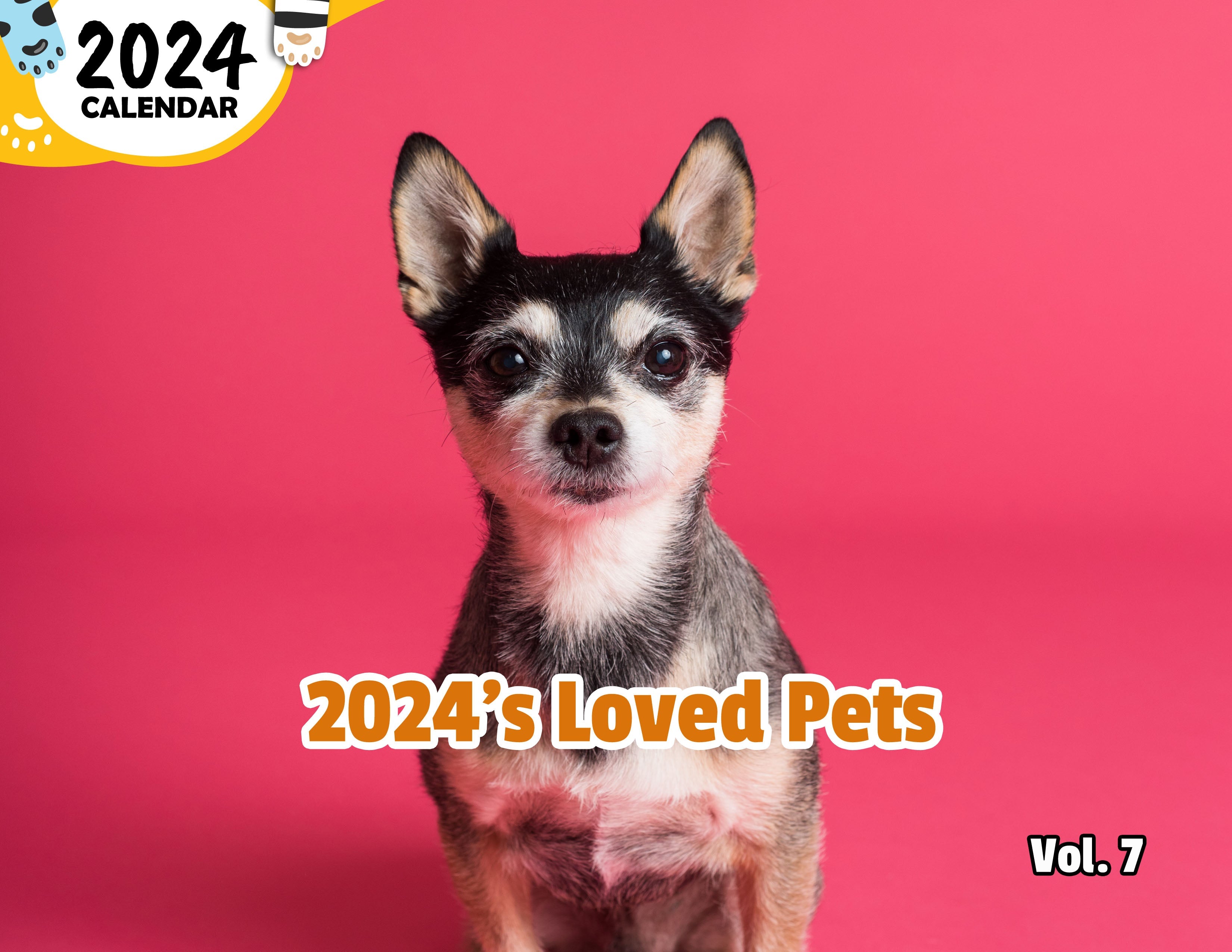 2024's Loved Pets Volume Seven: 2024 Wall Calendar (Published)
