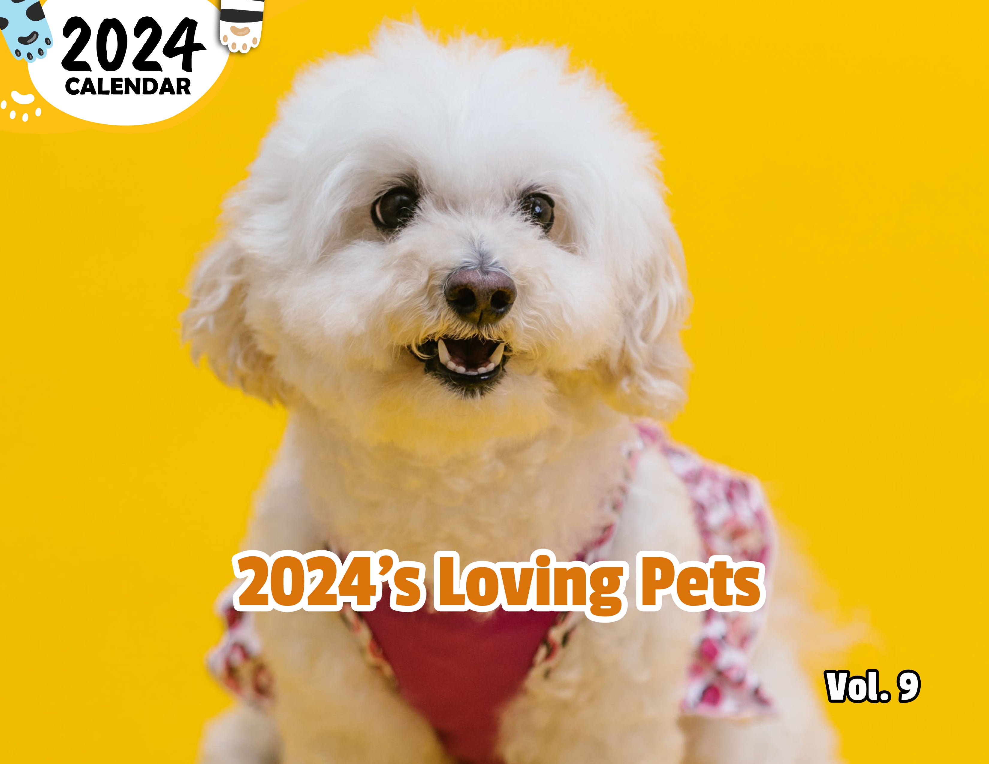 2024's Loving Pets Volume Nine: 2024 Wall Calendar (Published)