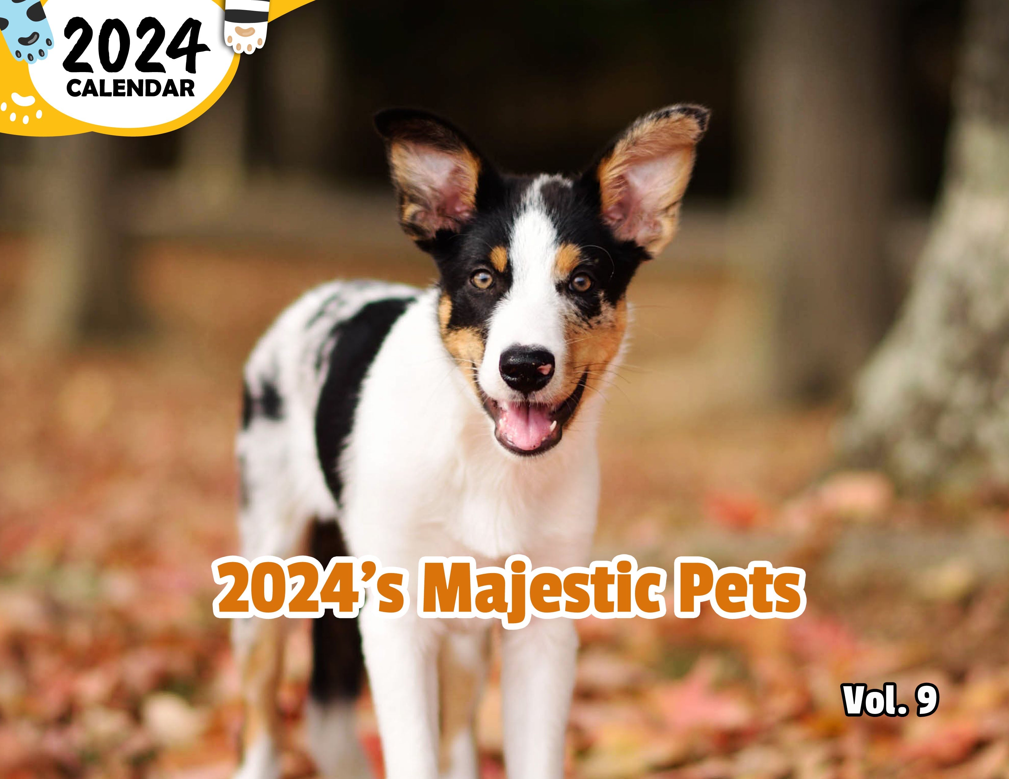 2024's Majestic Pets Volume Nine: 2024 Wall Calendar (Published)