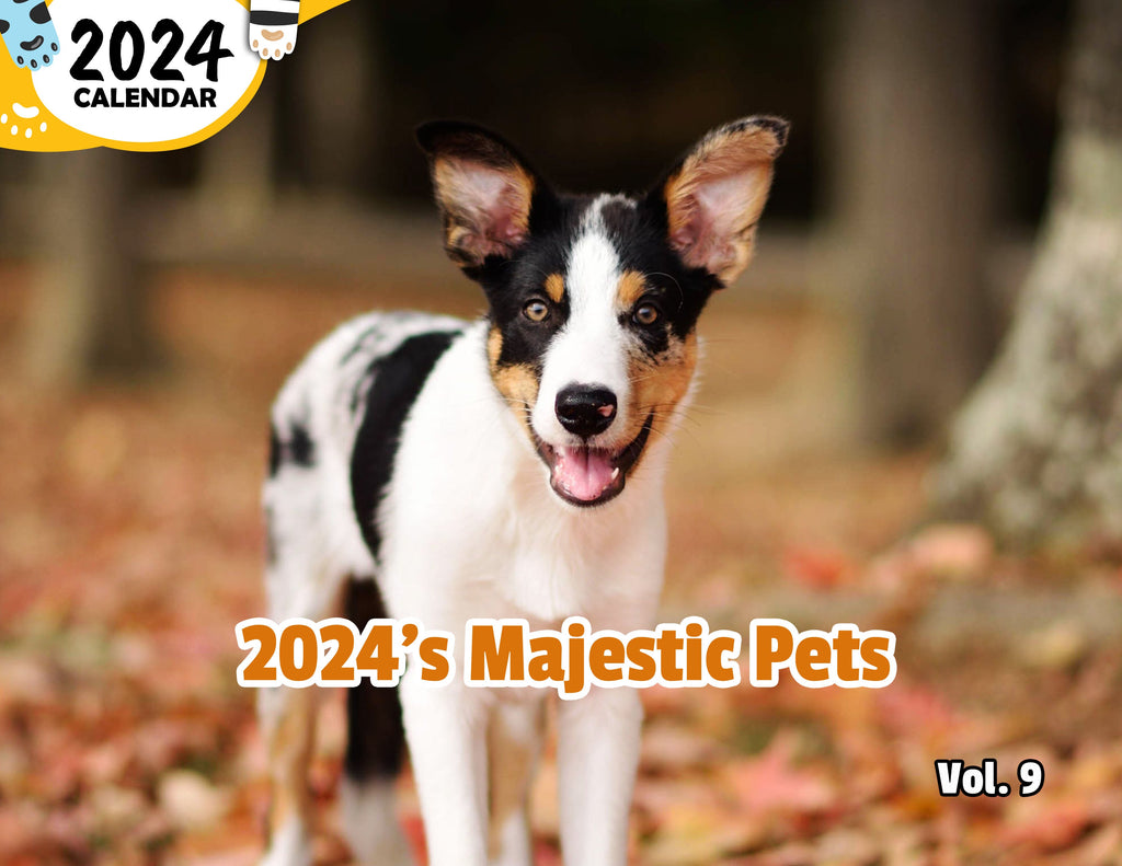 2024's Majestic Pets Volume Nine: 2024 Wall Calendar (Published)