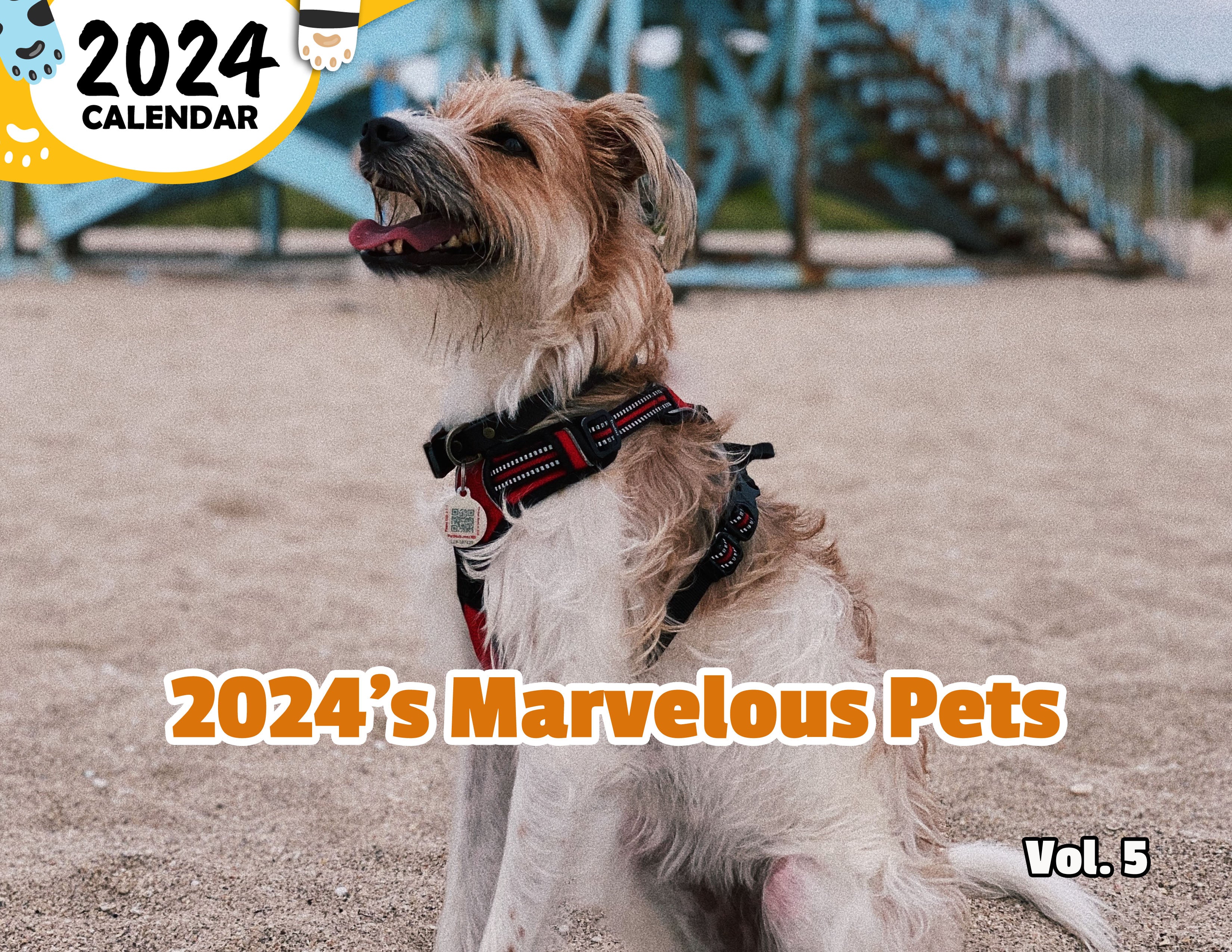 2024's Marvelous Pets Volume Five: 2024 Wall Calendar (Published)