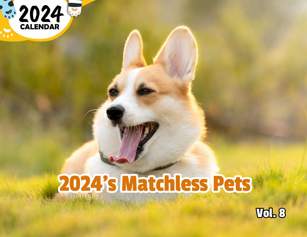 2024's Matchless Pets Volume Eight: 2024 Wall Calendar (Published)