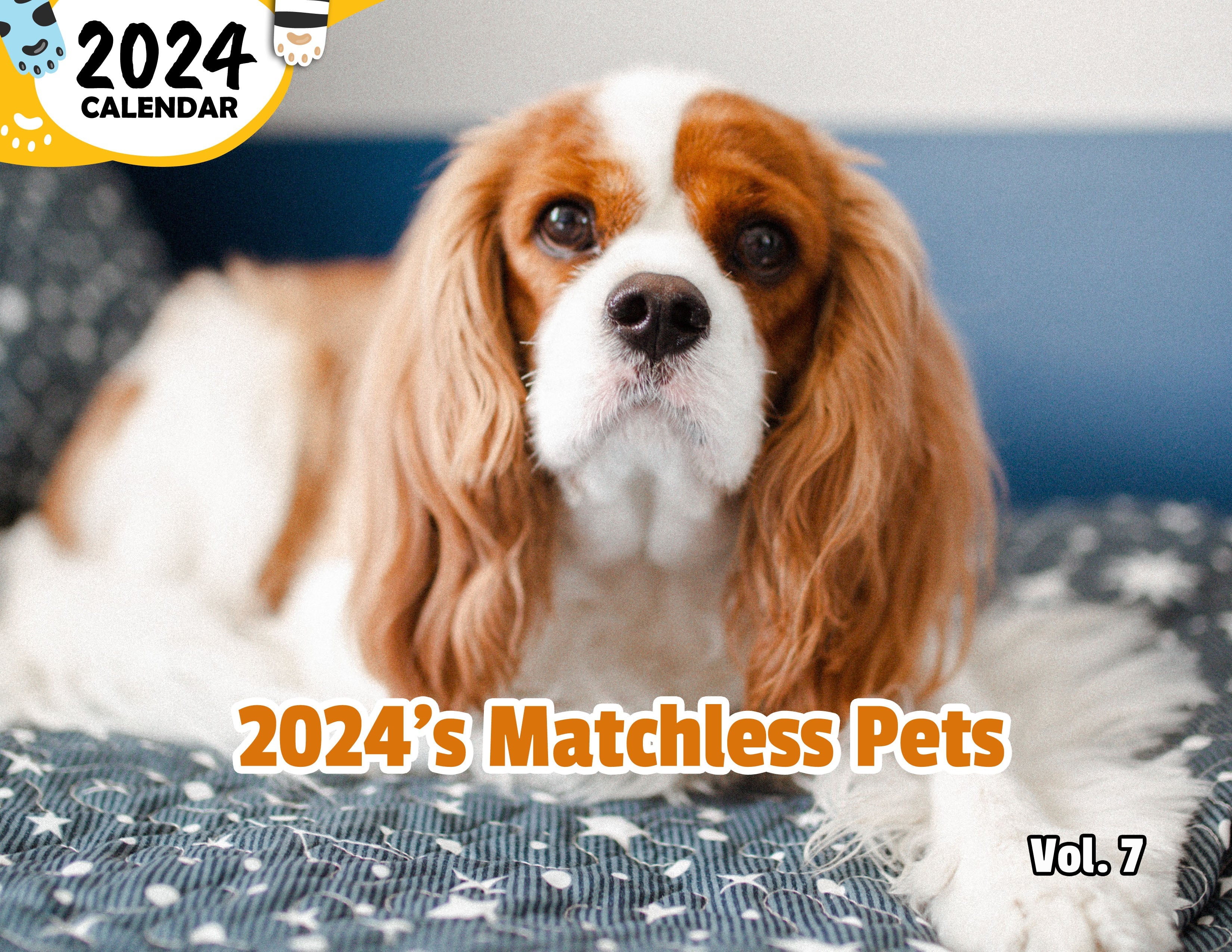 2024's Matchless Pets Volume Seven: 2024 Wall Calendar (Published)
