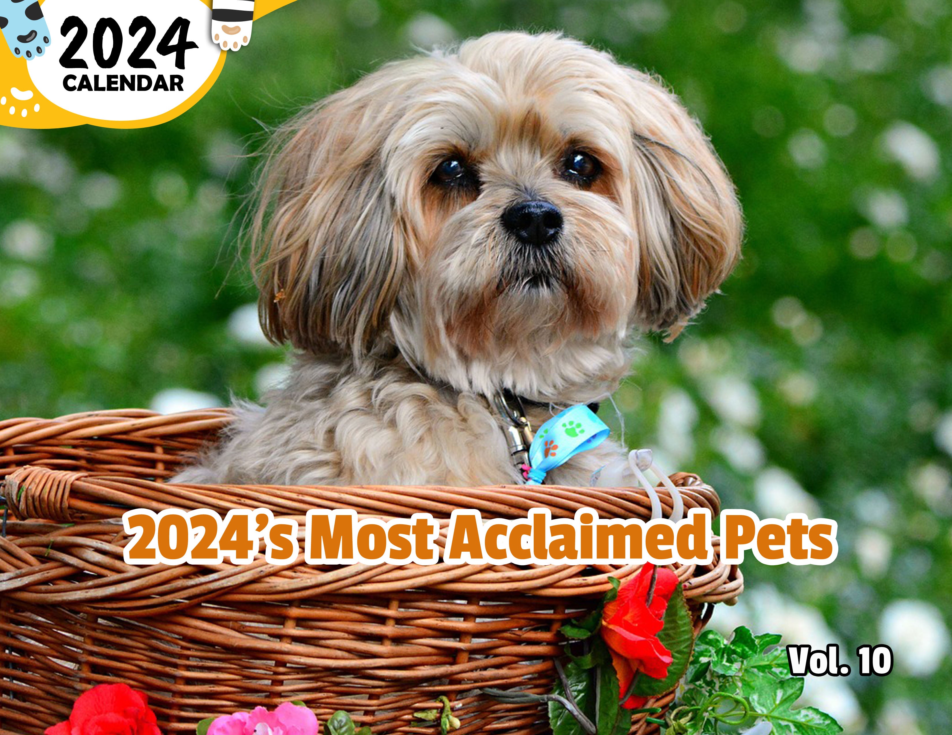 2024's Most Acclaimed Pets Volume Ten: 2024 Wall Calendar (Published)