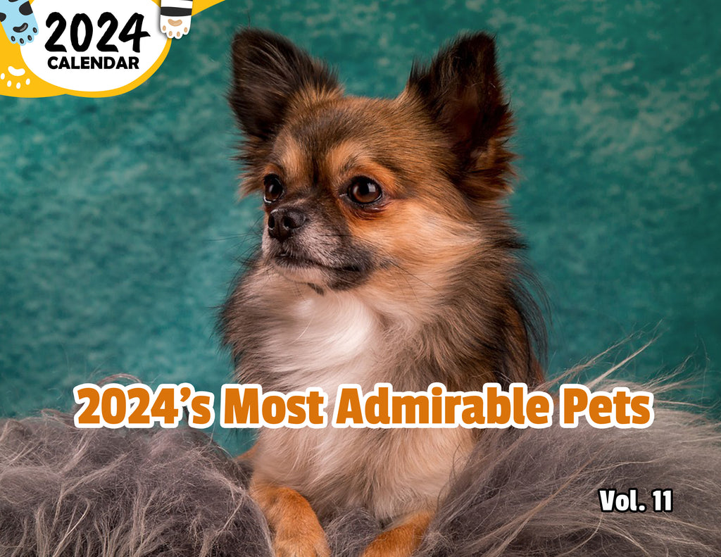 2024's Most Admirable Pets Volume Eleven: 2024 Wall Calendar (Published)
