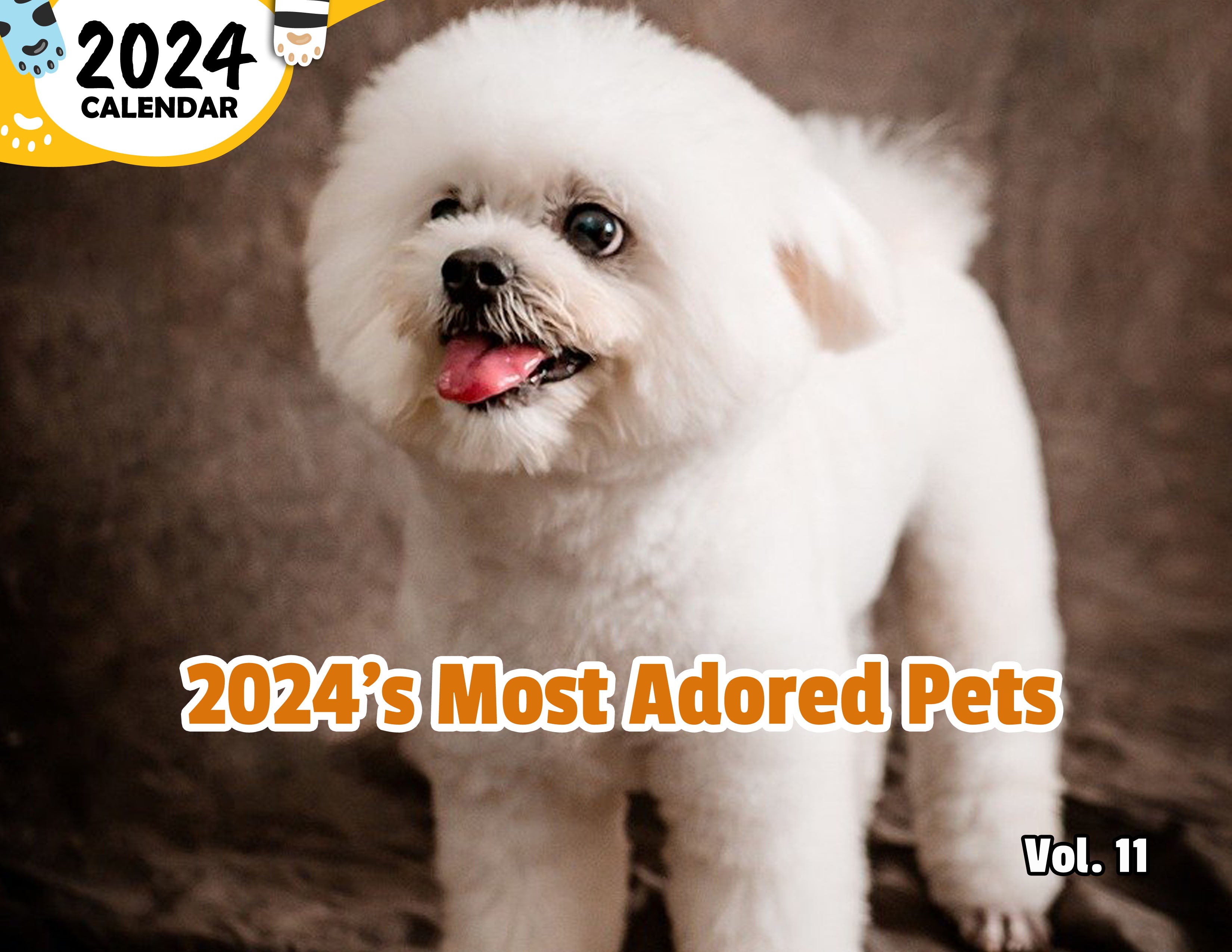 2024's Most Adored Pets Volume Eleven: 2024 Wall Calendar (Published)