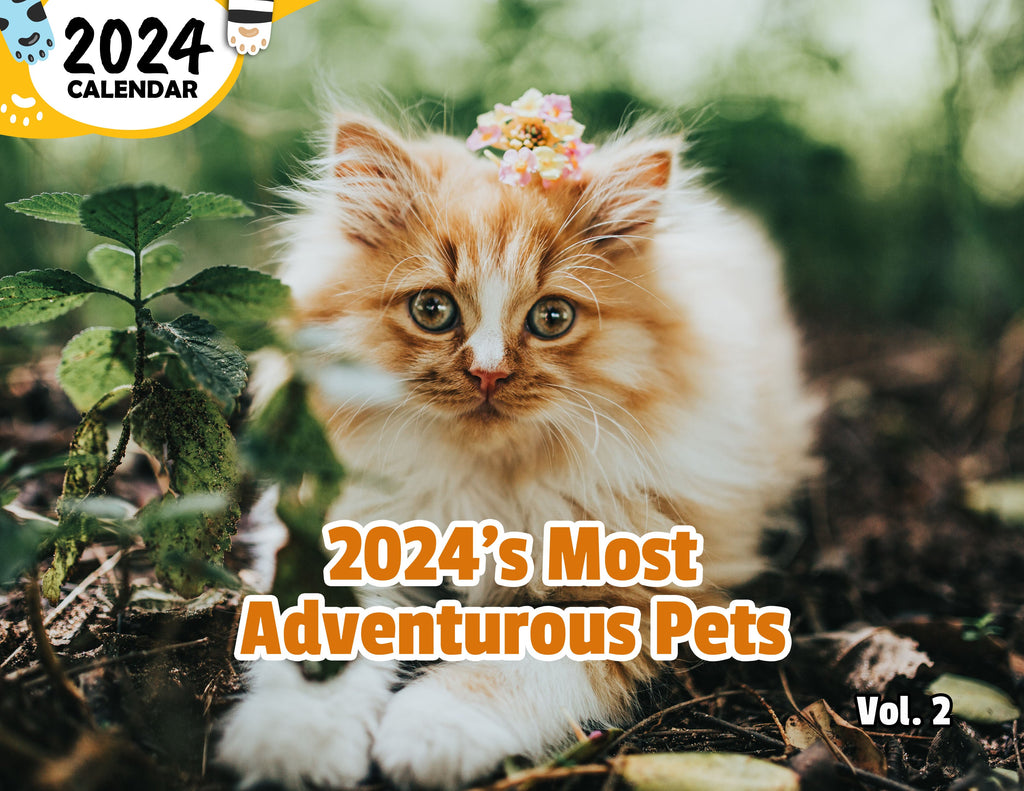 2024's Most Adventurous Pets Volume Two: 2024 Wall Calendar (Published)