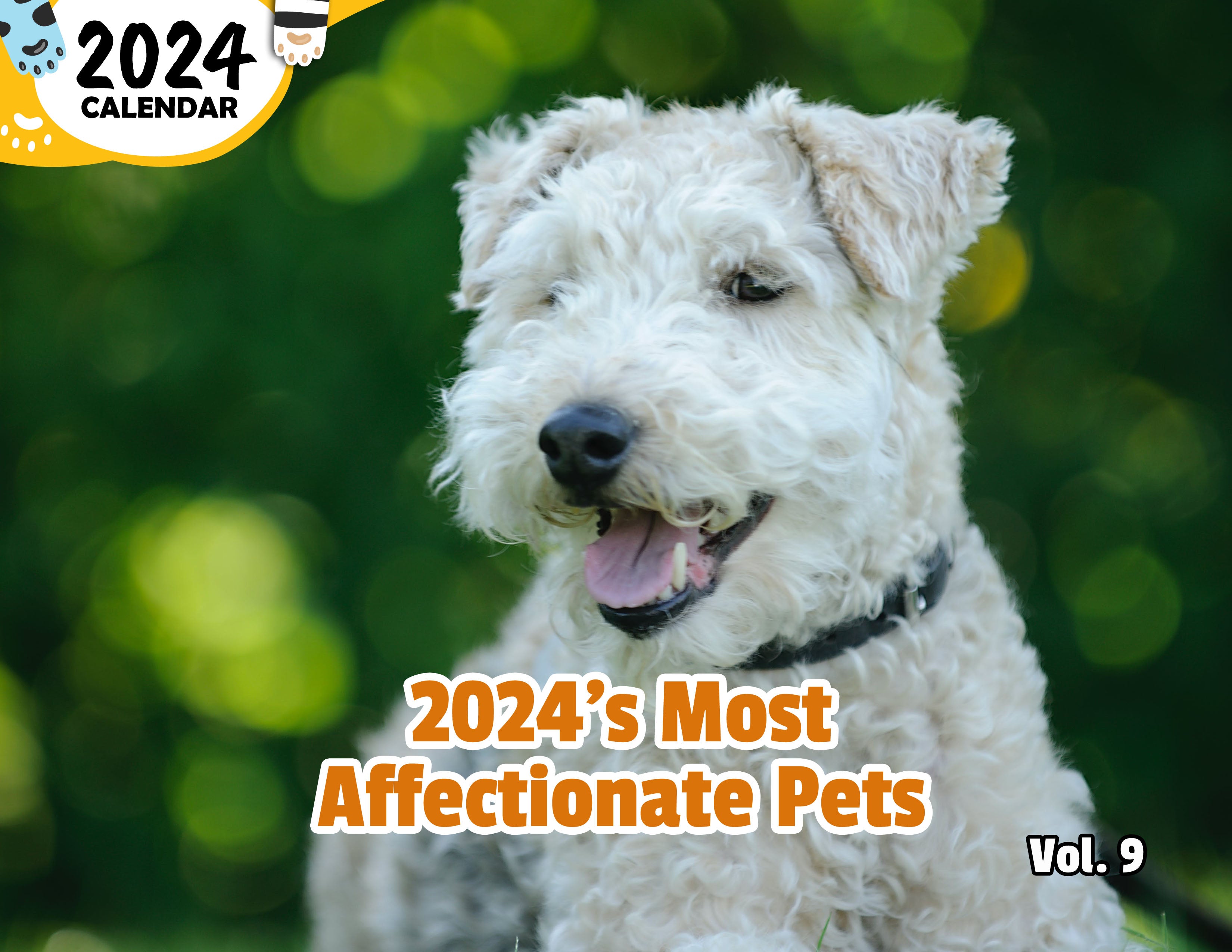 2024's Most Affectionate Pets Volume Nine: 2024 Wall Calendar (Published)