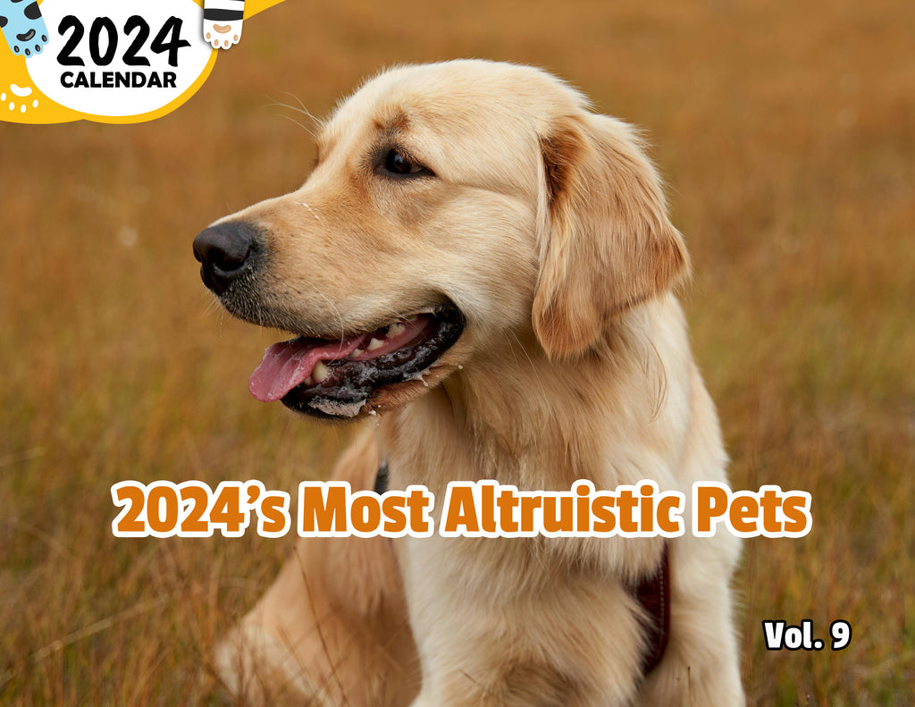 2024's Most Altruistic Pets Volume Nine: 2024 Wall Calendar (Published)