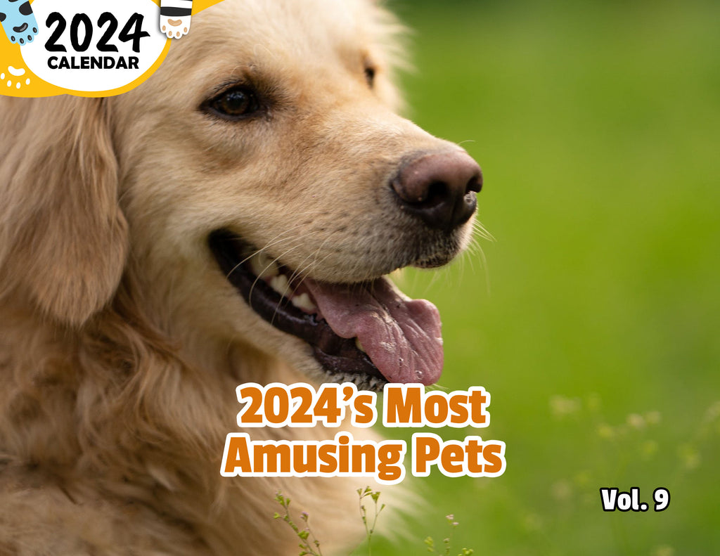 2024's Most Amusing Pets Volume Nine: 2024 Wall Calendar (Published)