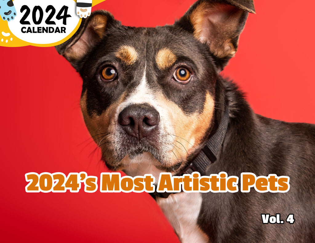 2024's Most Artistic Pets Volume Four: 2024 Wall Calendar (Published)