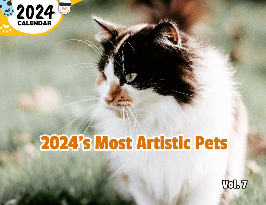 2024's Most Artistic Pets Volume Seven: 2024 Wall Calendar (Published)