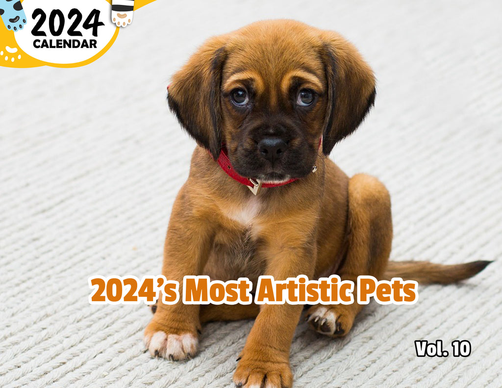 2024's Most Artistic Pets Volume Ten: 2024 Wall Calendar (Published)
