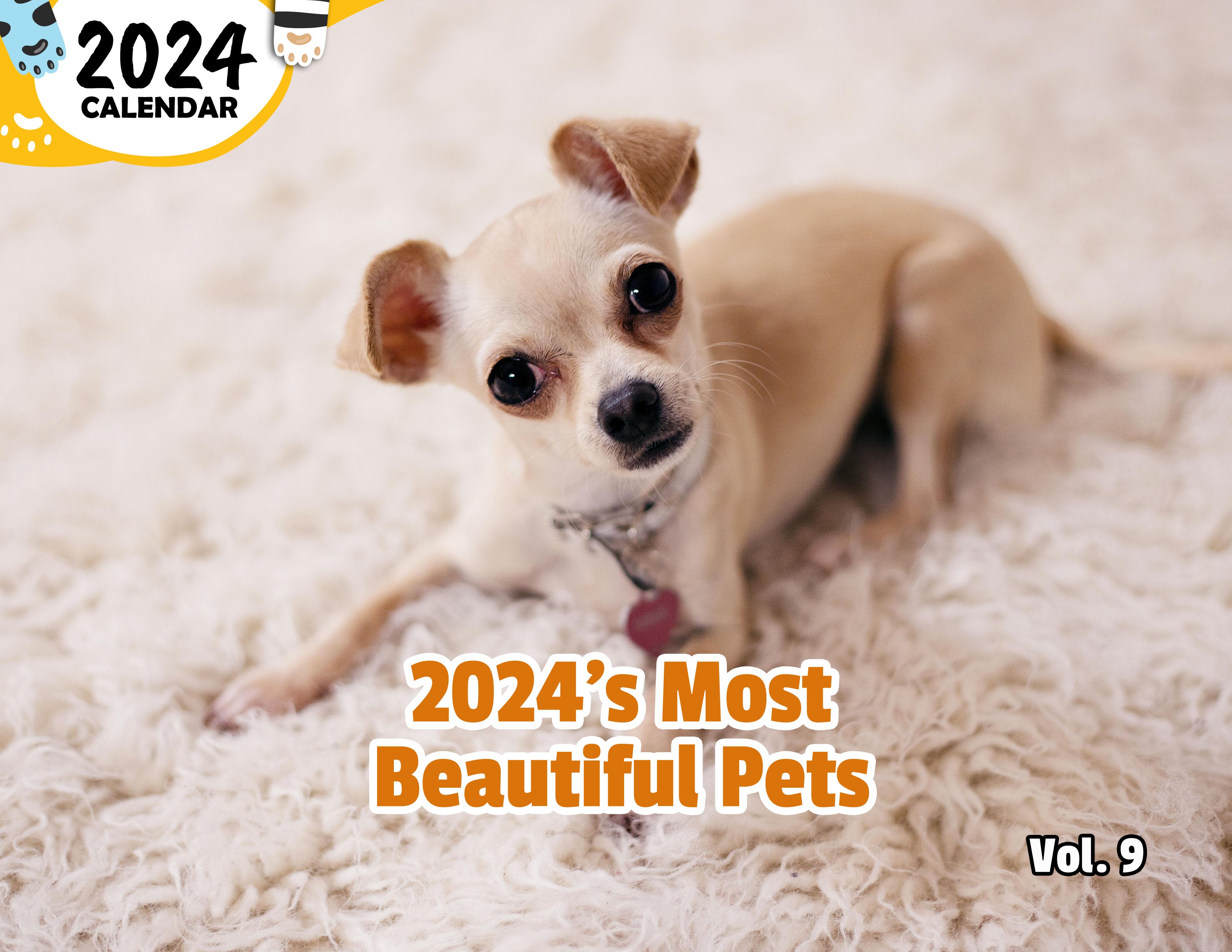 2024's Most Beautiful Pets Volume Nine: 2024 Wall Calendar (Published)