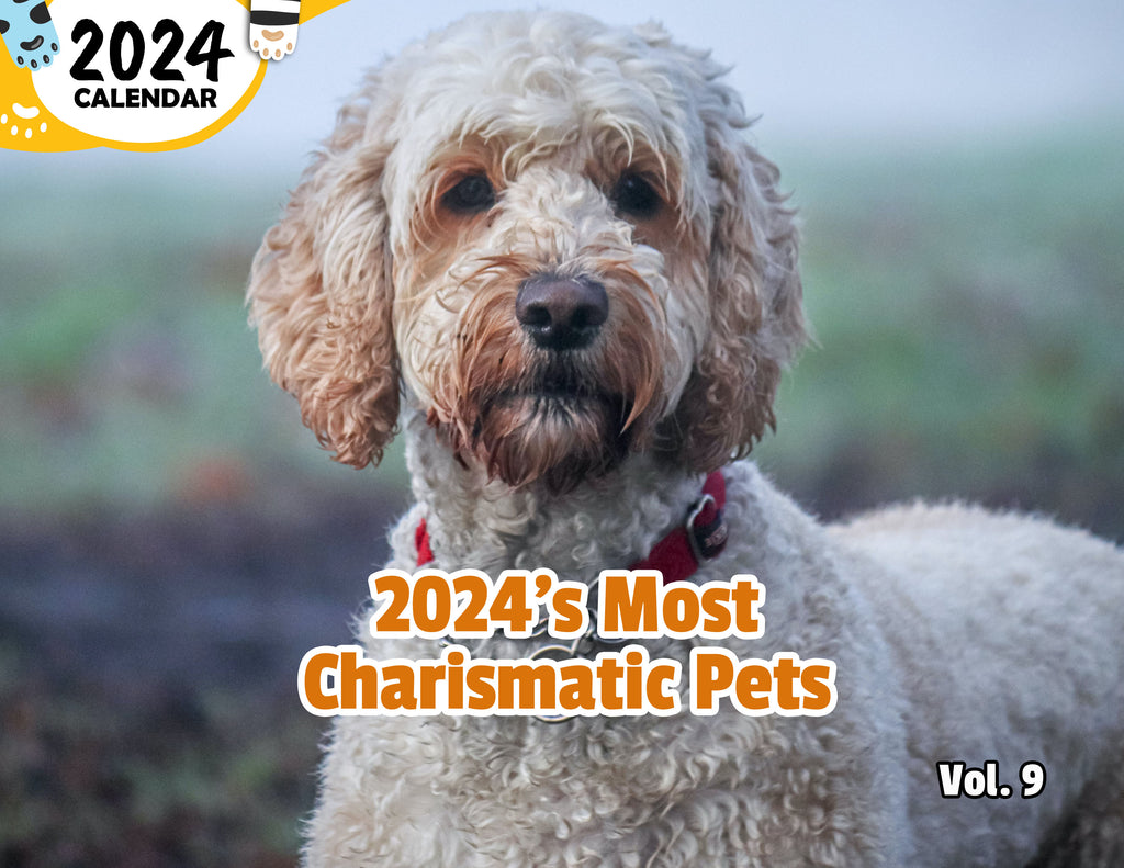 2024's Most Charismatic Pets Volume Nine: 2024 Wall Calendar (Published)