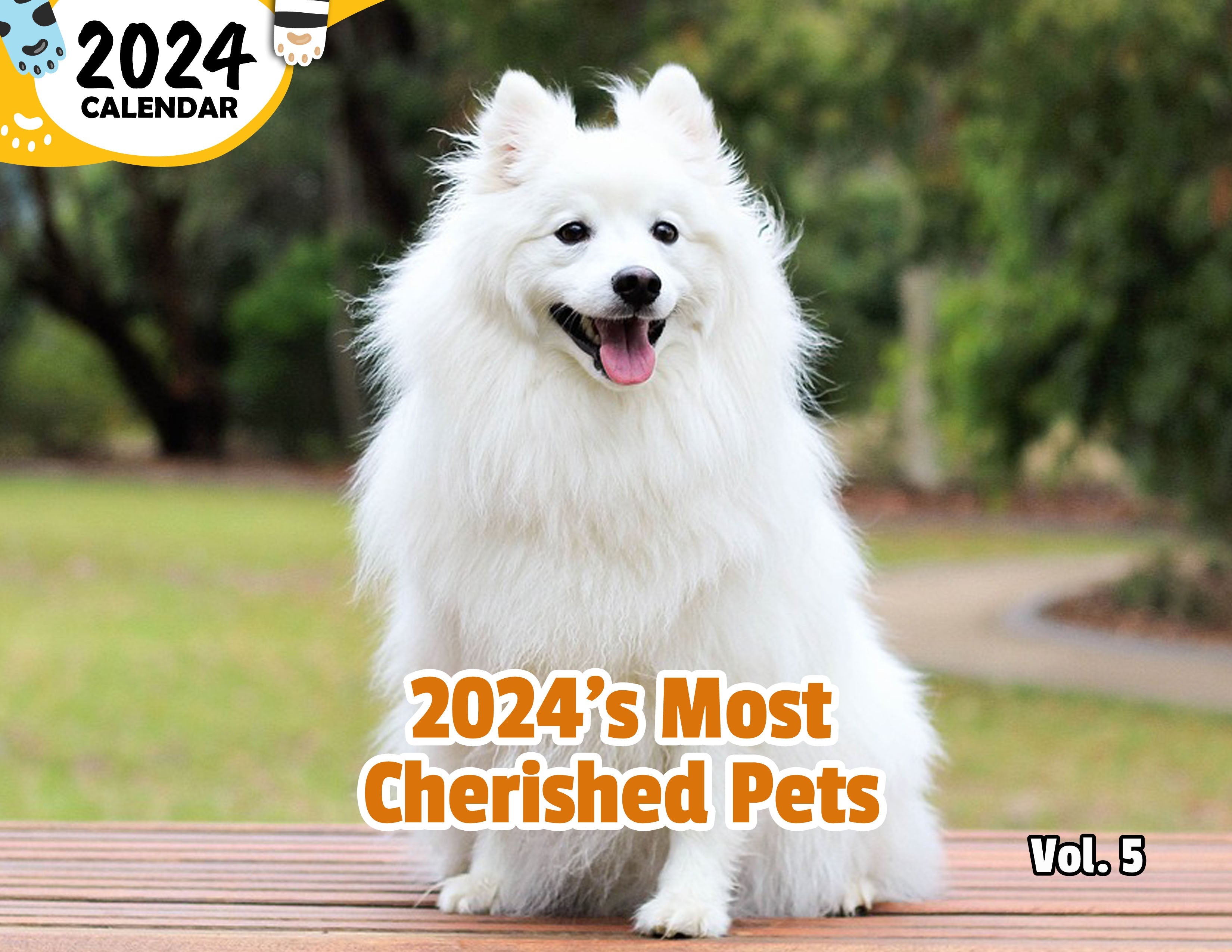 2024's Most Cherished Pets Volume Five: 2024 Wall Calendar (Published)