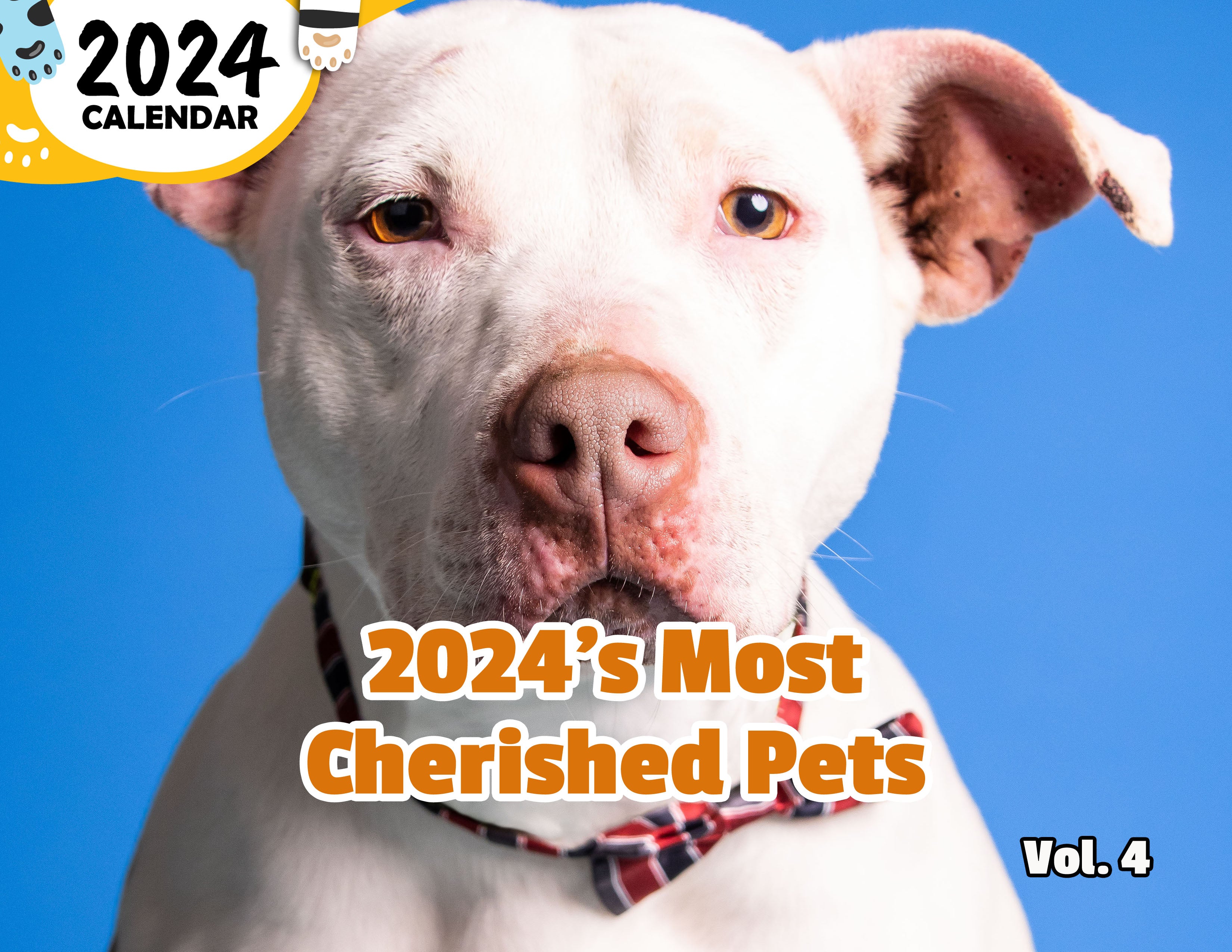 2024's Most Cherished Pets Volume Four: 2024 Wall Calendar (Published)