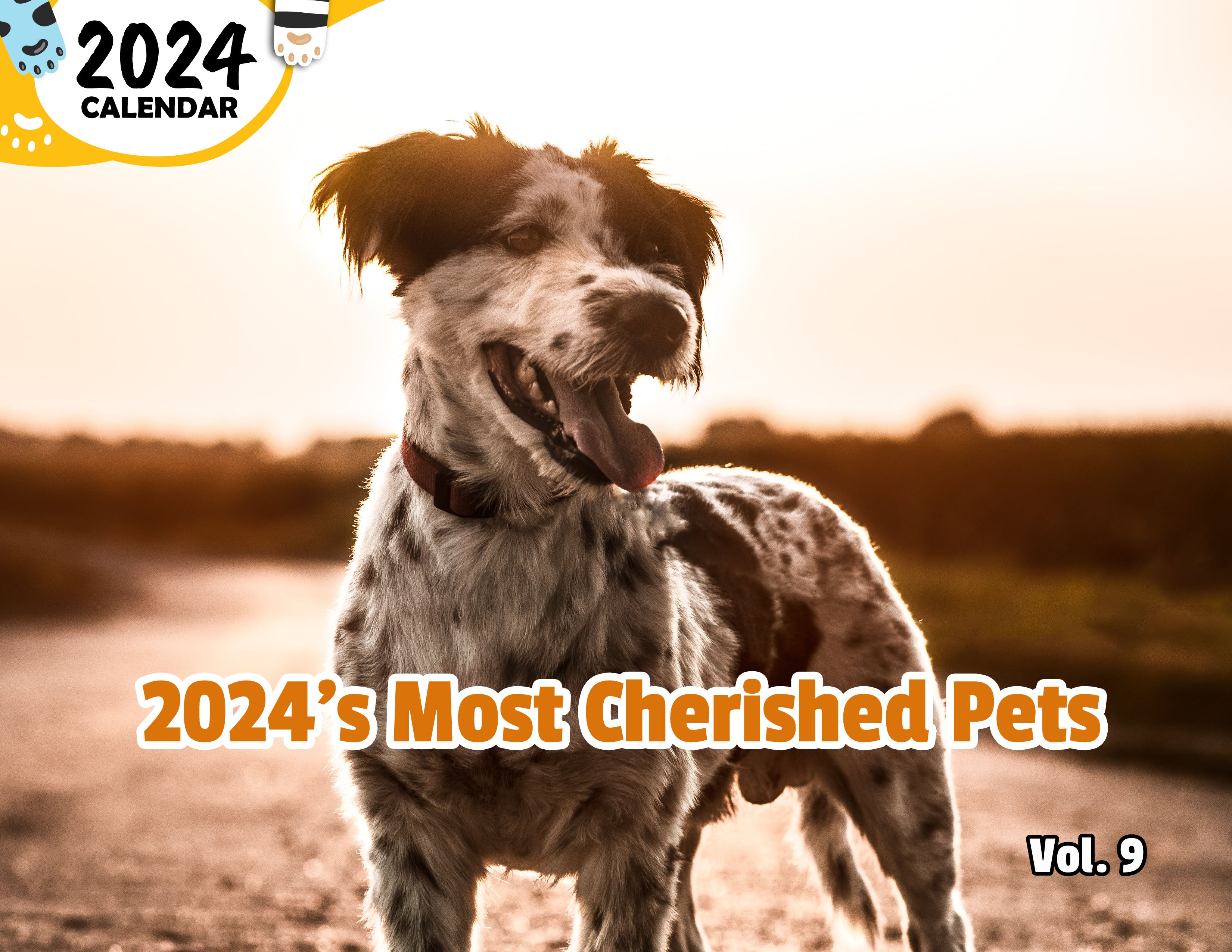 2024's Most Cherished Pets Volume Nine: 2024 Wall Calendar (Published)