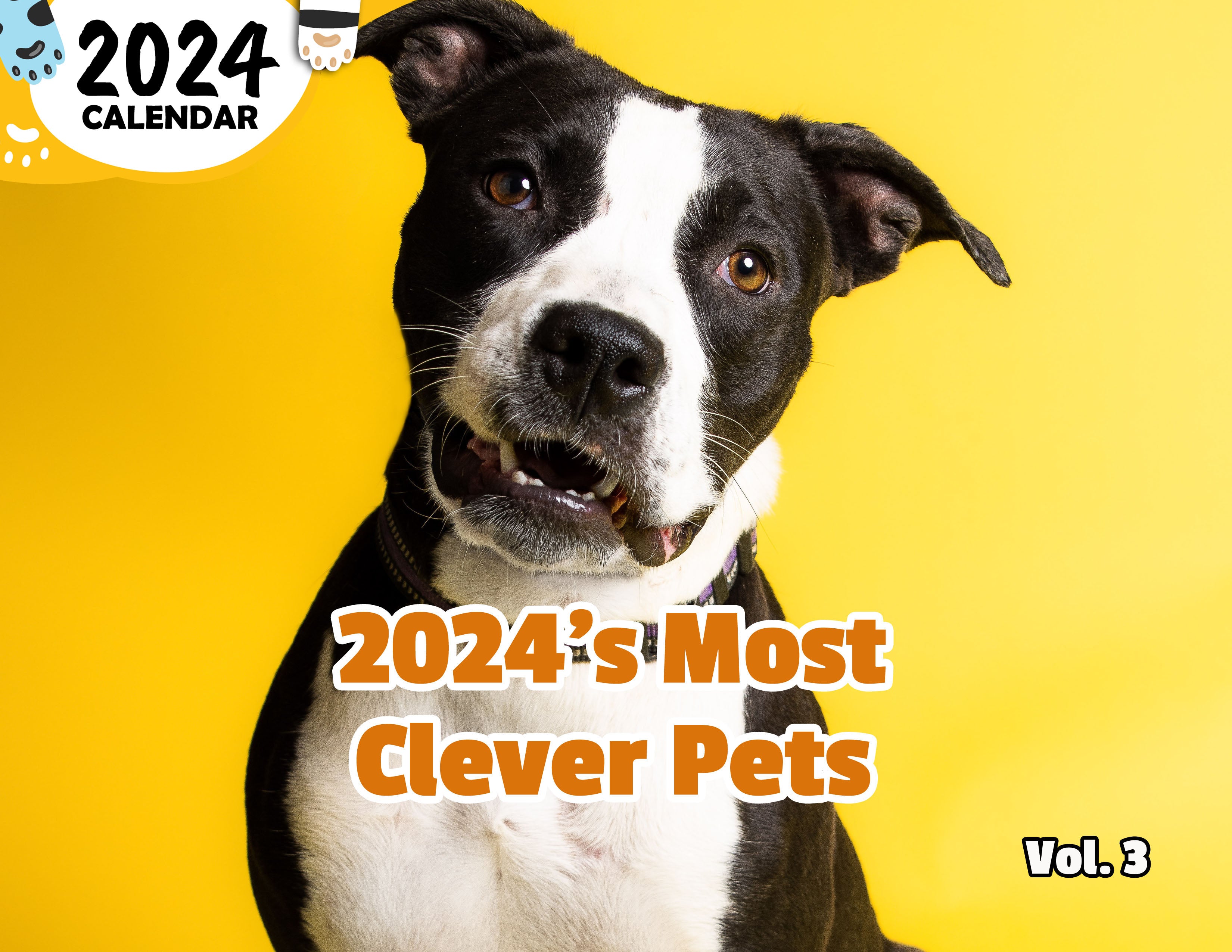 2024's Most Clever Pets Volume Three: 2024 Wall Calendar (Published)
