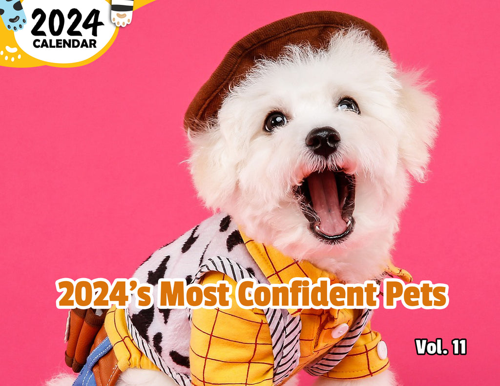 2024's Most Confident Pets Volume Eleven: 2024 Wall Calendar (Published)
