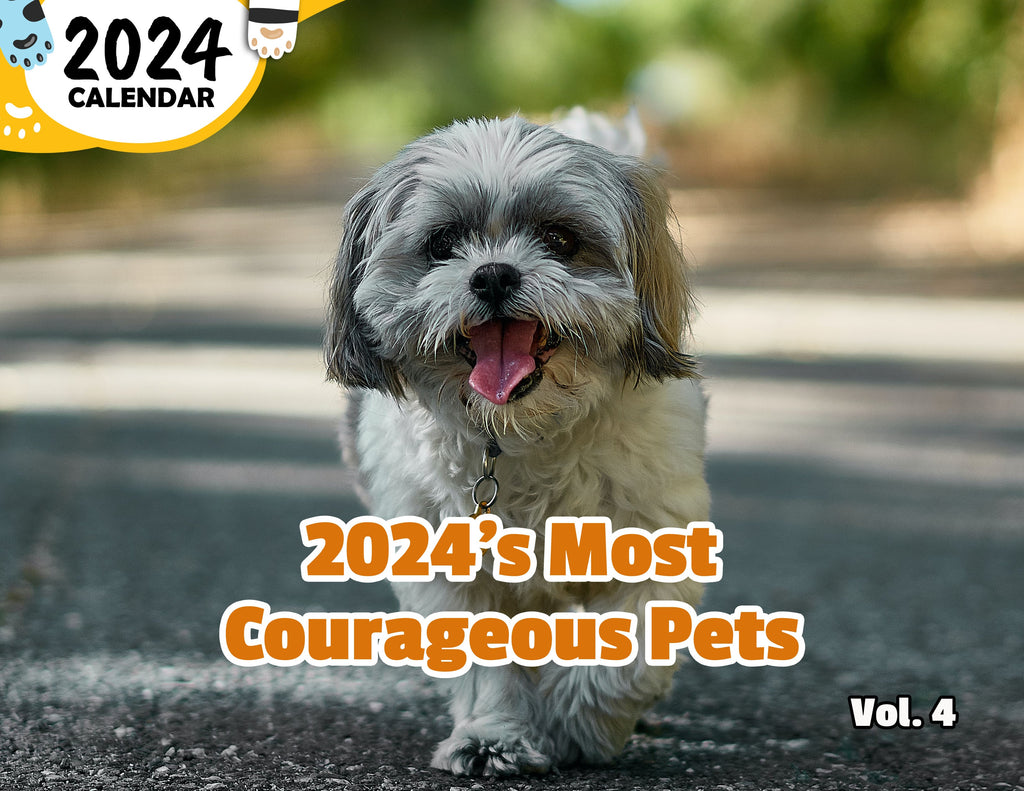 2024's Most Courageous Pets Volume Four: 2024 Wall Calendar (Published)