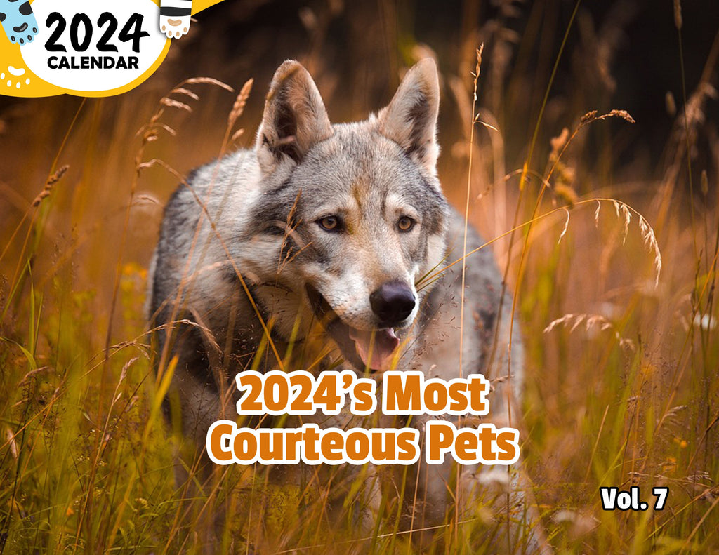 2024's Most Courteous Pets Volume Seven: 2024 Wall Calendar (Published)