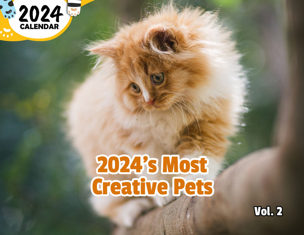 2024's Most Creative Pets Volume Two: 2024 Wall Calendar (Published)