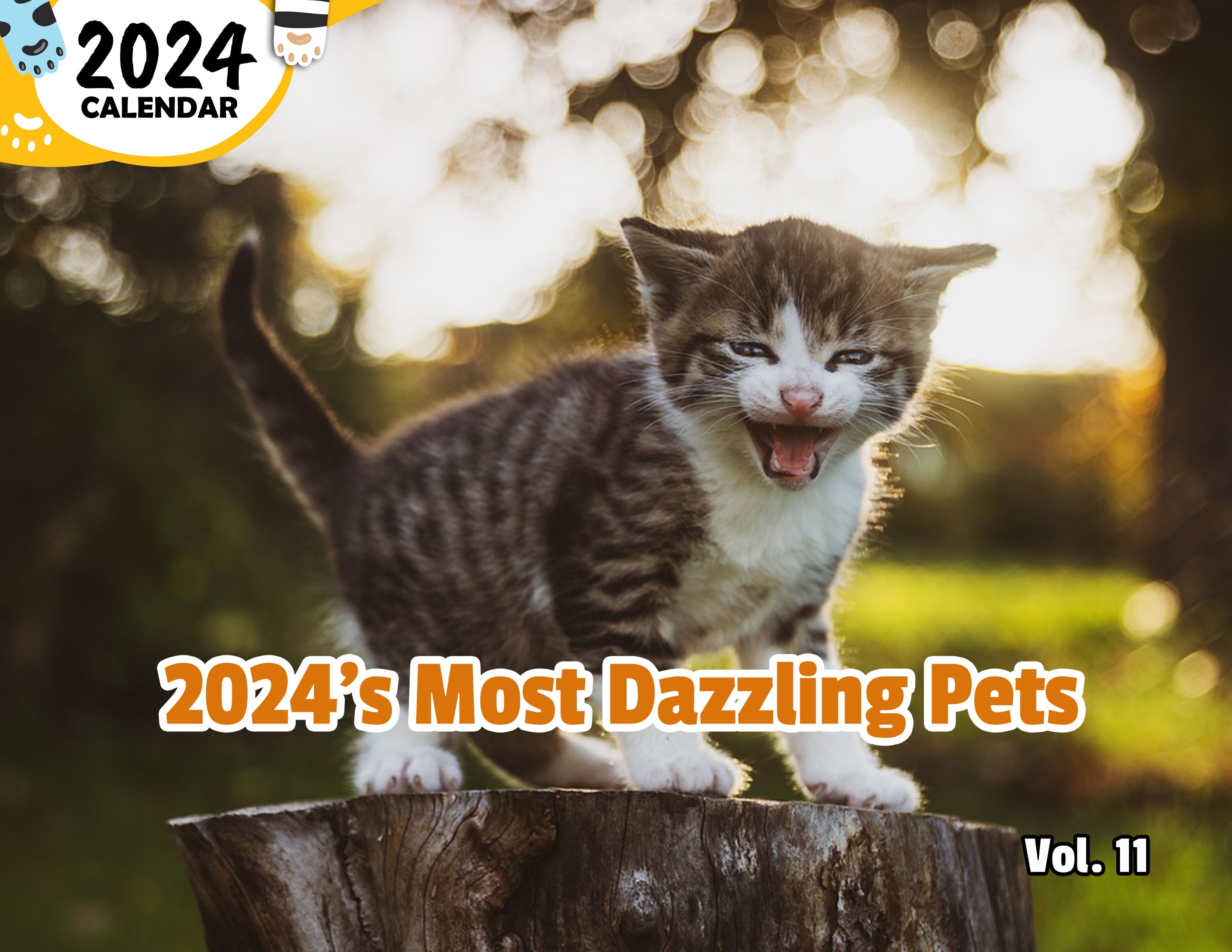 2024's Most Dazzling Pets Volume Eleven: 2024 Wall Calendar (Published)