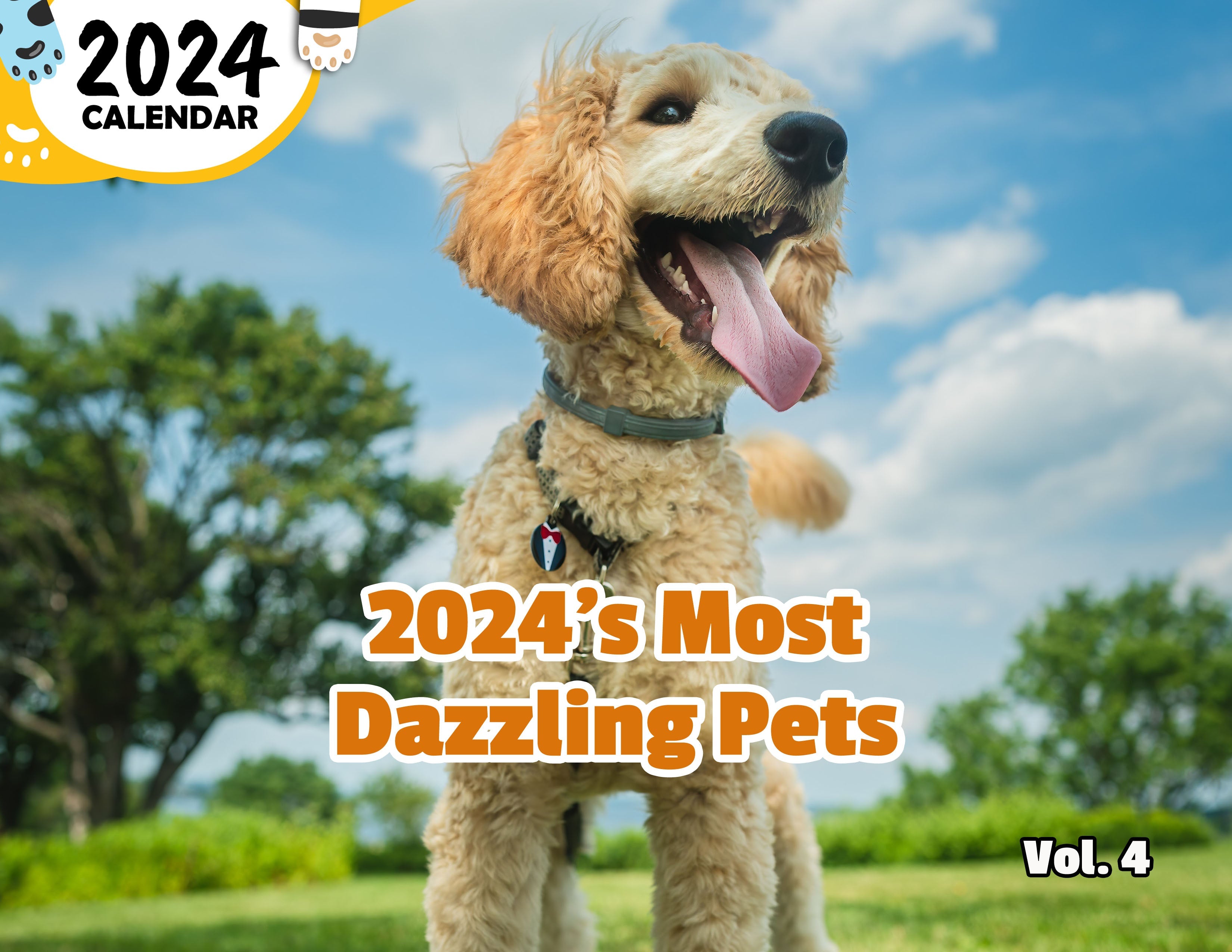2024's Most Dazzling Pets Volume Four: 2024 Wall Calendar (Published)