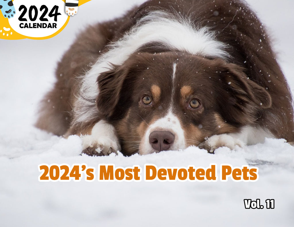 2024's Most Devoted Pets Volume Eleven: 2024 Wall Calendar (Published)