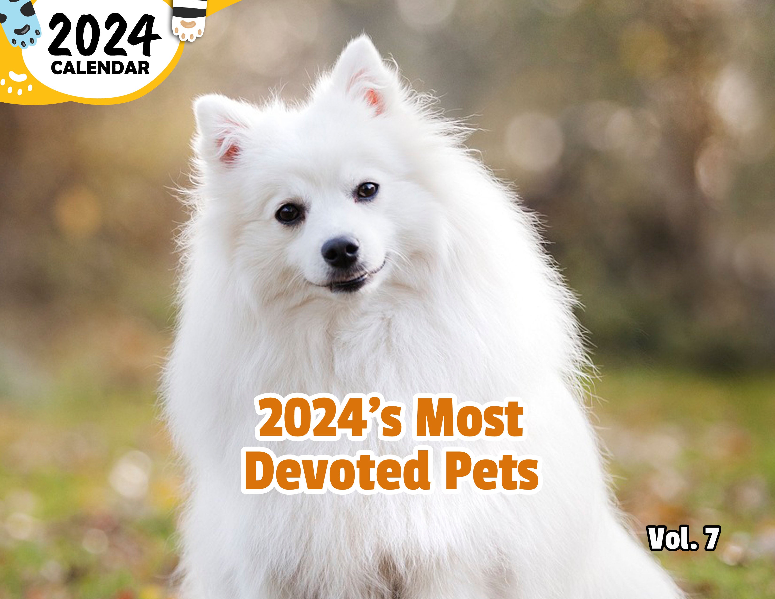 2024's Most Devoted Pets Volume Seven: 2024 Wall Calendar (Published)