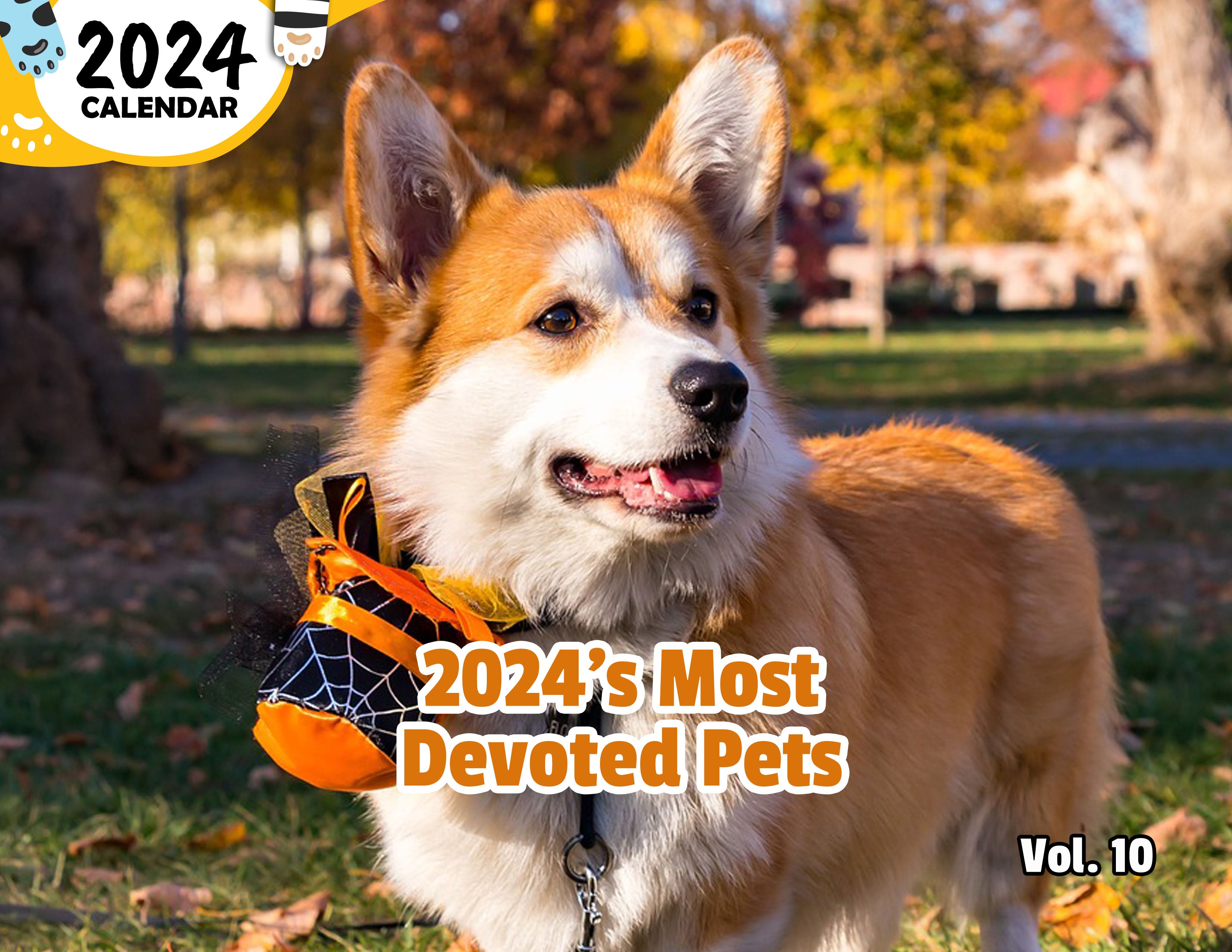 2024's Most Devoted Pets Volume Ten: 2024 Wall Calendar (Published)