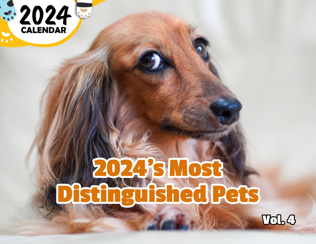 2024's Most Distinguished Pets Volume Four: 2024 Wall Calendar (Published)