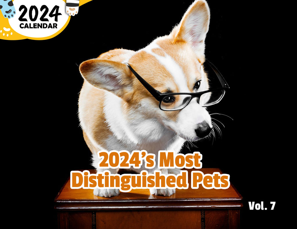 2024's Most Distinguished Pets Volume Seven: 2024 Wall Calendar (Published)