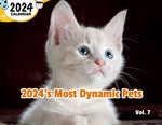 2024's Most Dynamic Pets Volume Seven: 2024 Wall Calendar (Published)