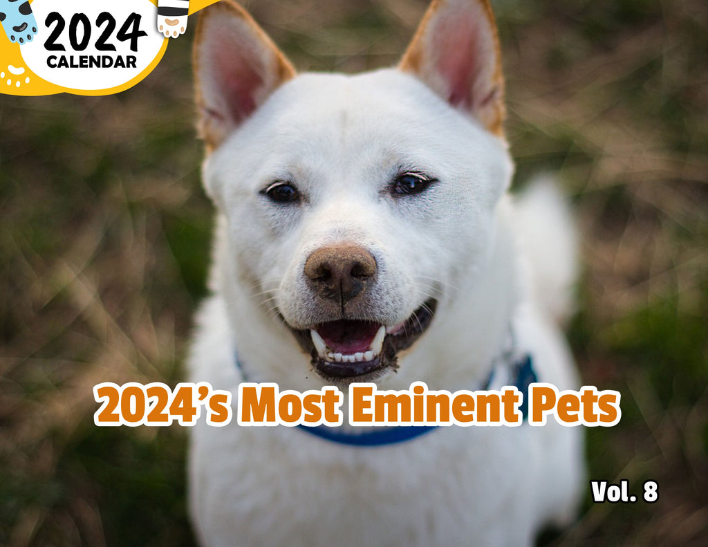 2024's Most Eminent Pets Volume Eight: 2024 Wall Calendar (Published)