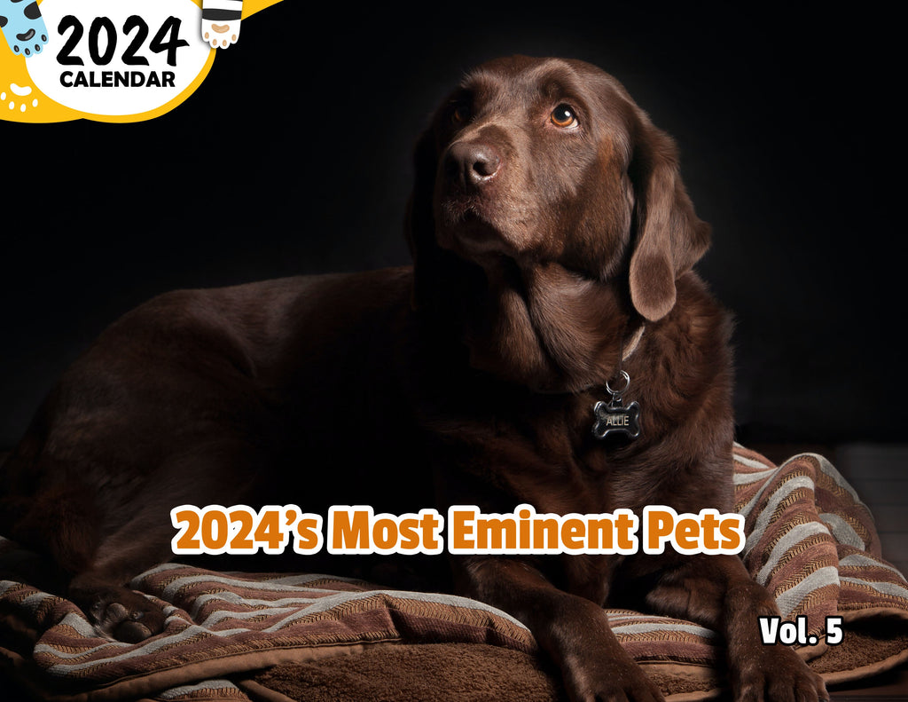 2024's Most Eminent Pets Volume Five: 2024 Wall Calendar (Published)