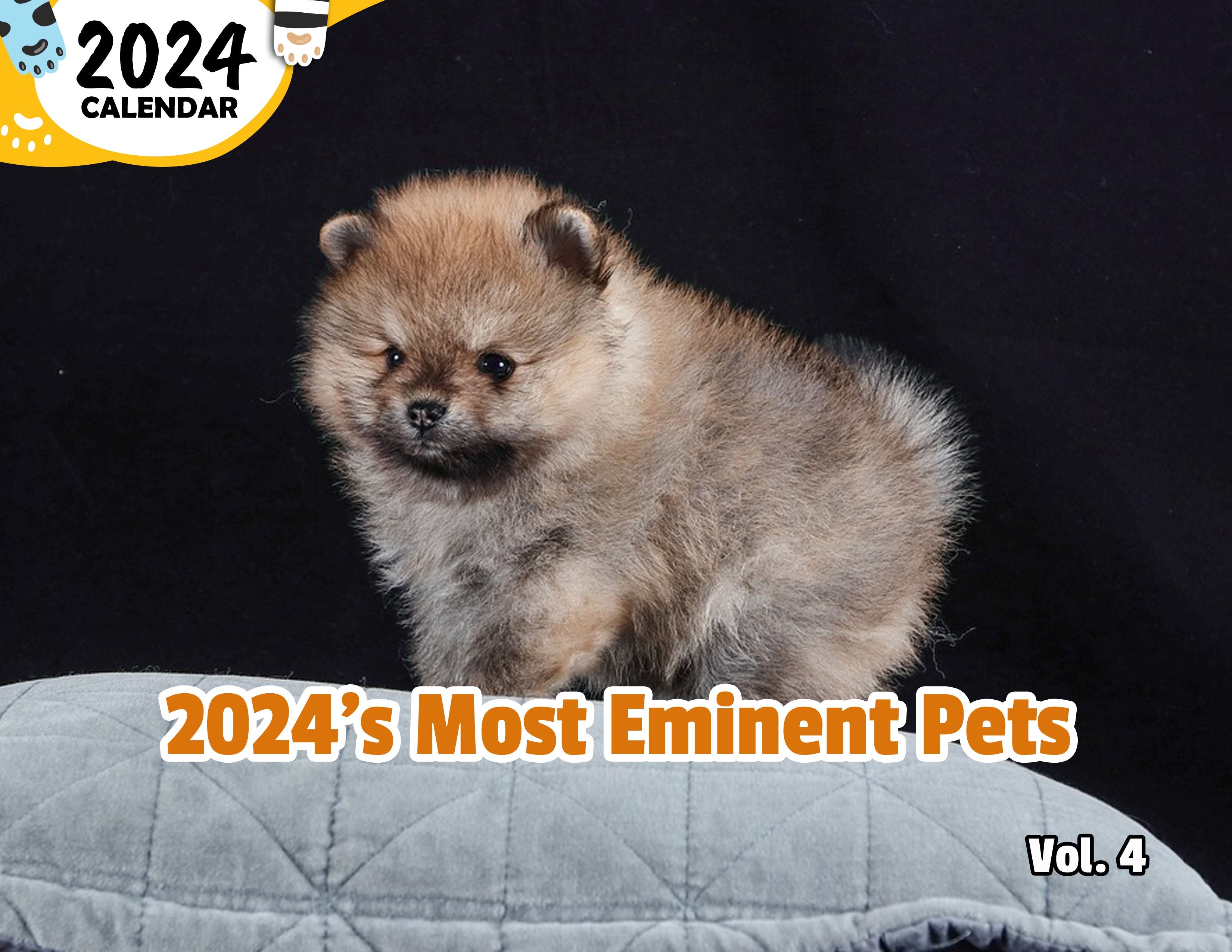 2024's Most Eminent Pets Volume Four: 2024 Wall Calendar (Published)