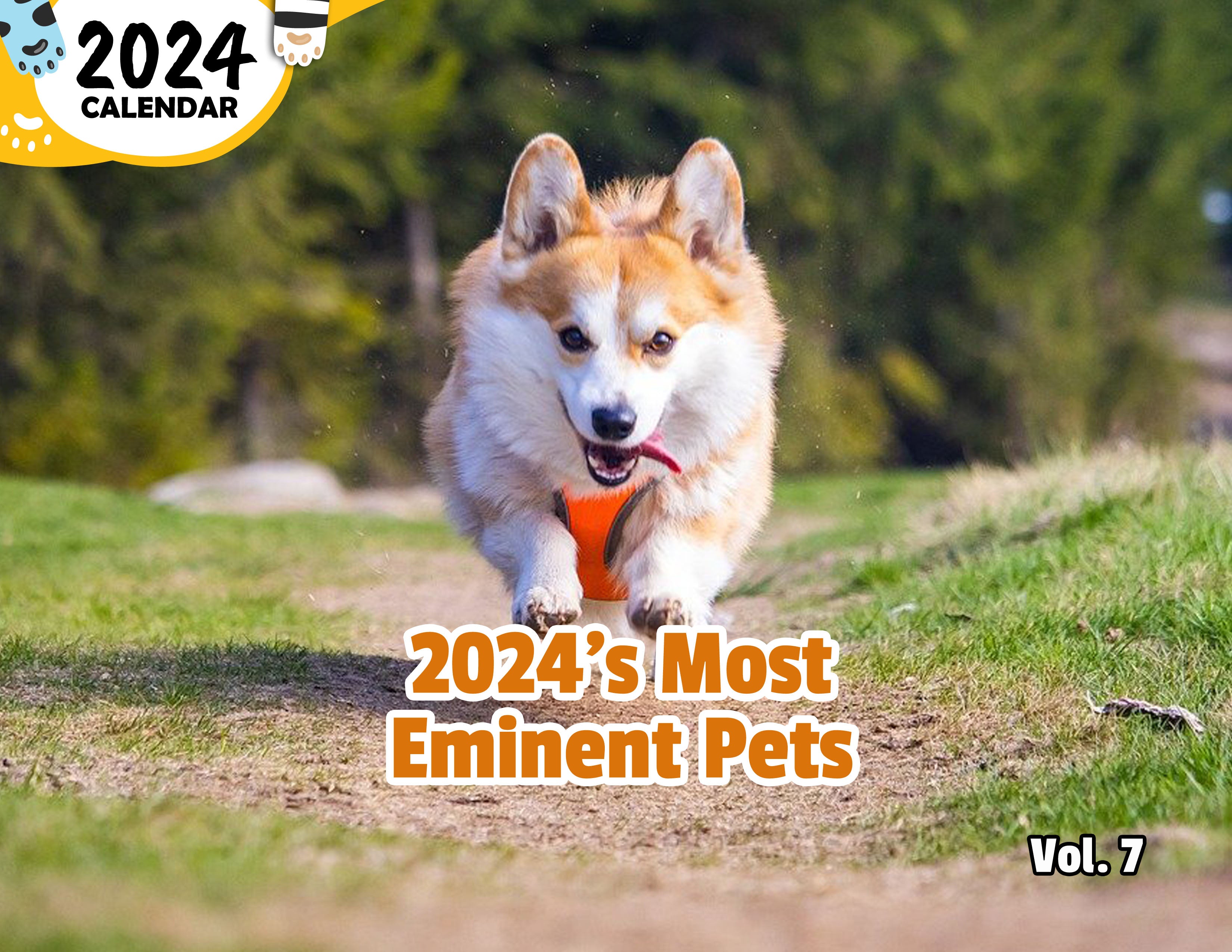 2024's Most Eminent Pets Volume Seven: 2024 Wall Calendar (Published)