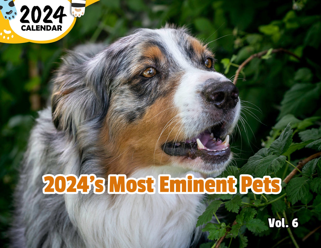 2024's Most Eminent Pets Volume Six: 2024 Wall Calendar (Published)